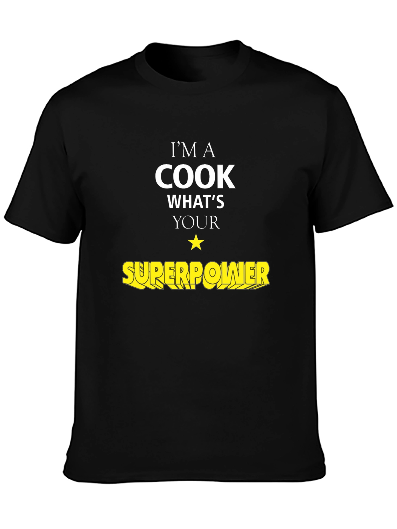 Cook Superpower T-Shirt - Culinary Hero Tee