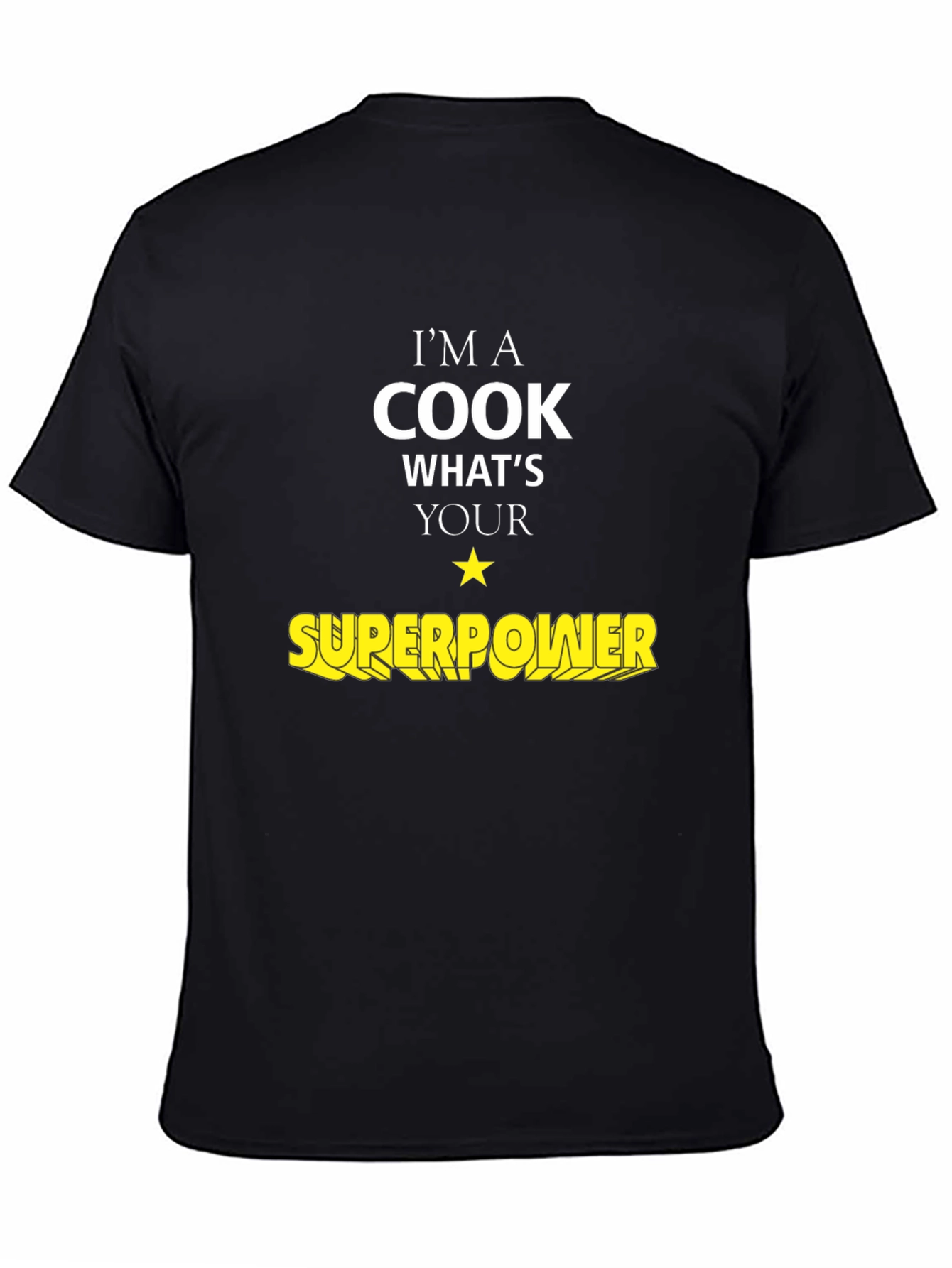 Cook Superpower T-Shirt - Culinary Hero Tee