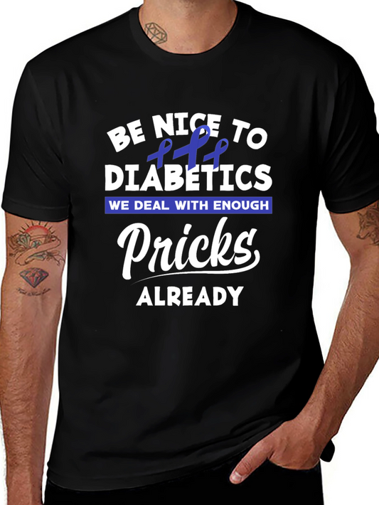 Be Nice to Diabetics T-Shirt Funny Type 1 Diabetes Awareness