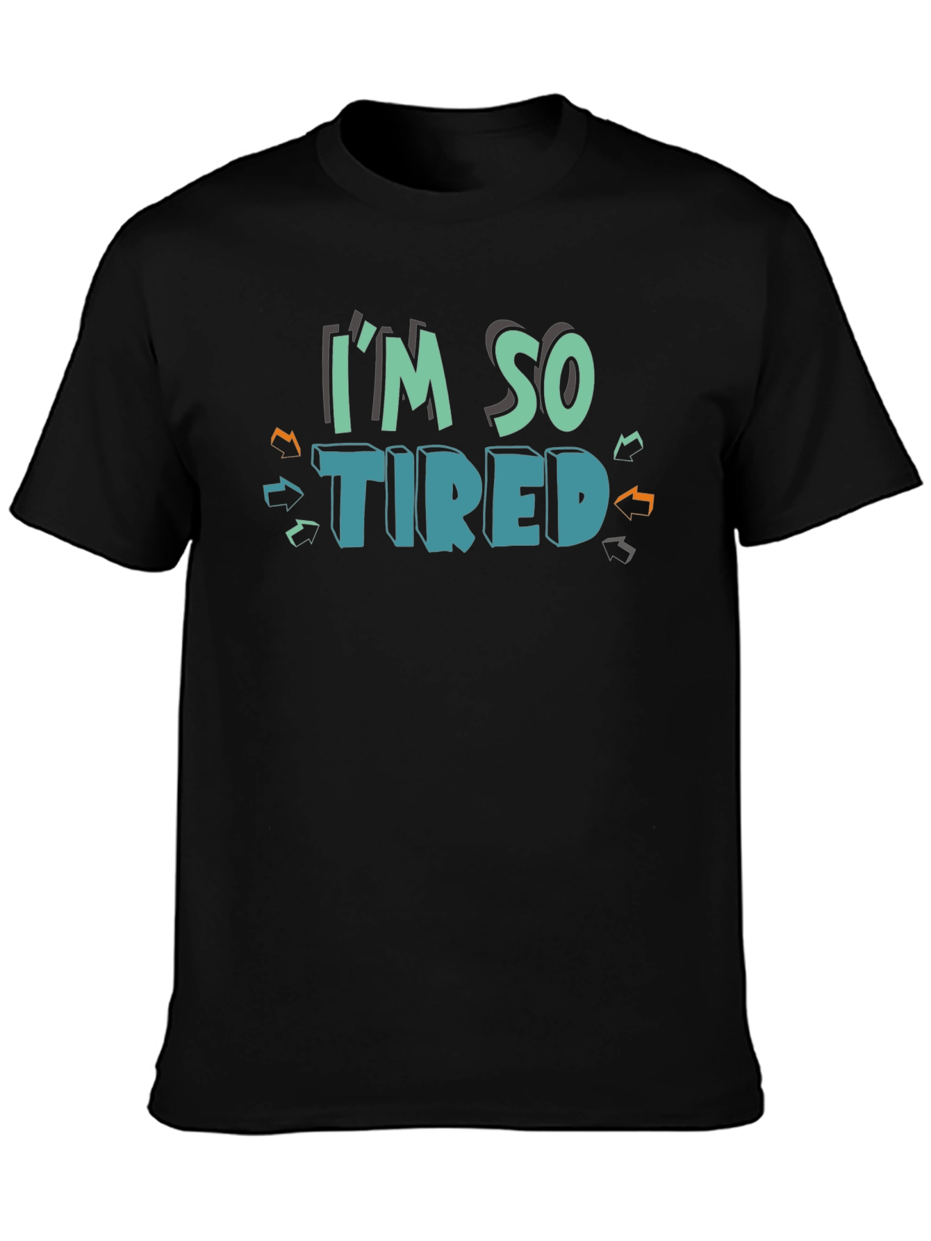 Im So Tired Graphic Tee