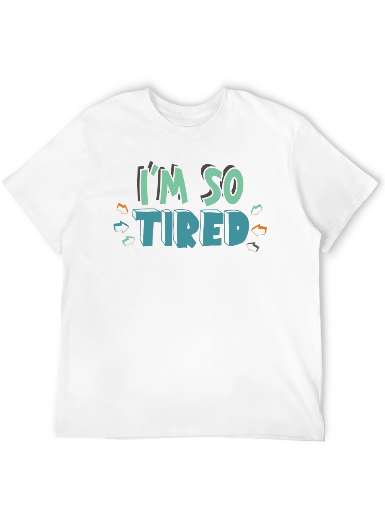 Im So Tired Graphic Tee