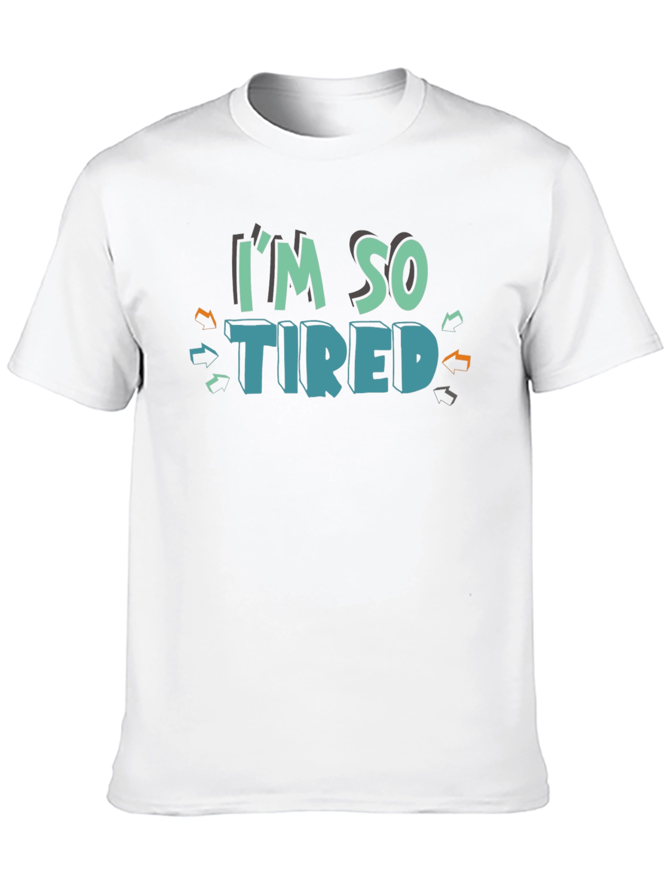 Im So Tired Graphic Tee