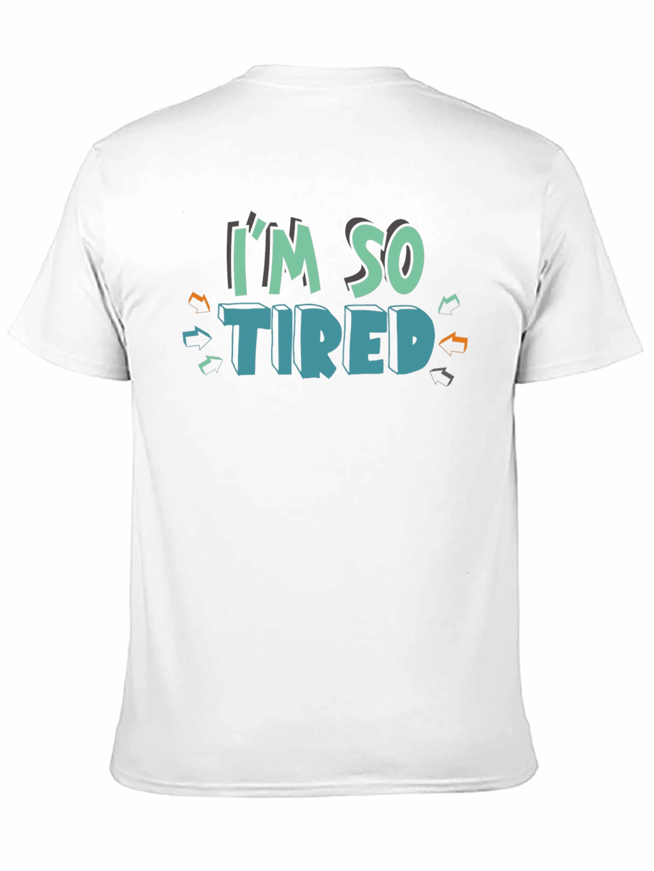 Im So Tired Graphic Tee