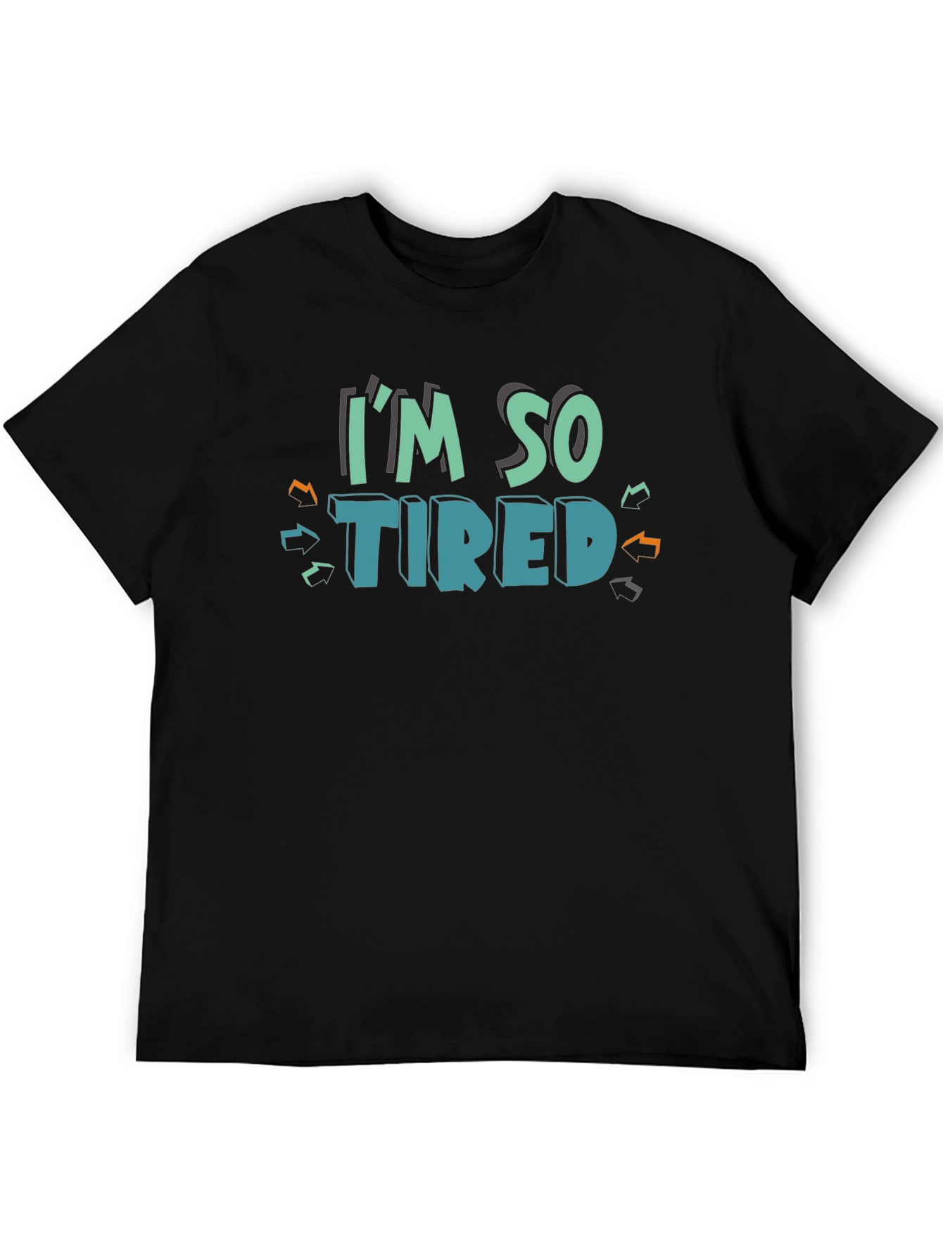 Im So Tired Graphic Tee