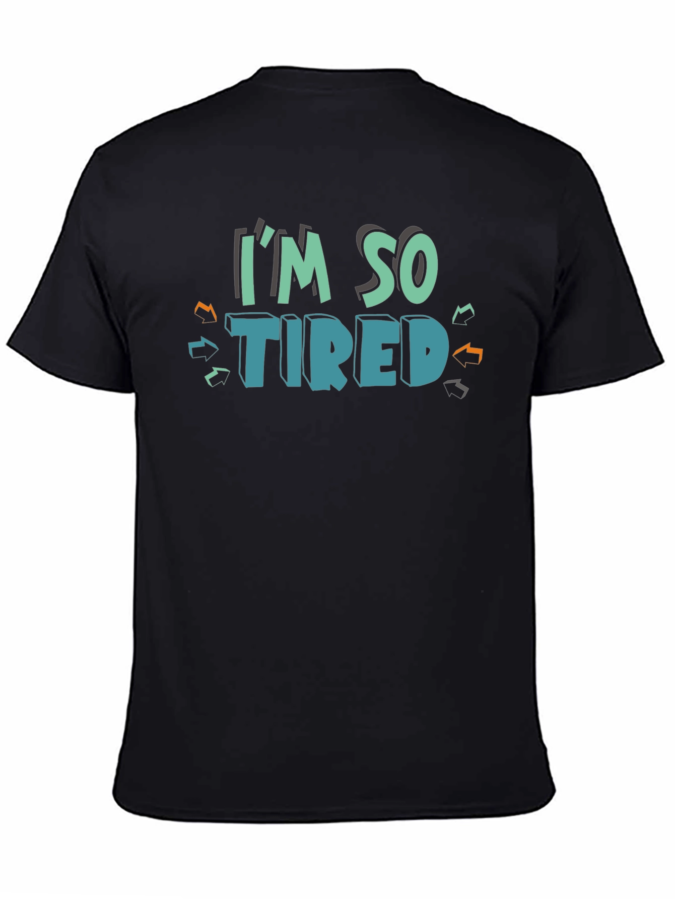 Im So Tired Graphic Tee