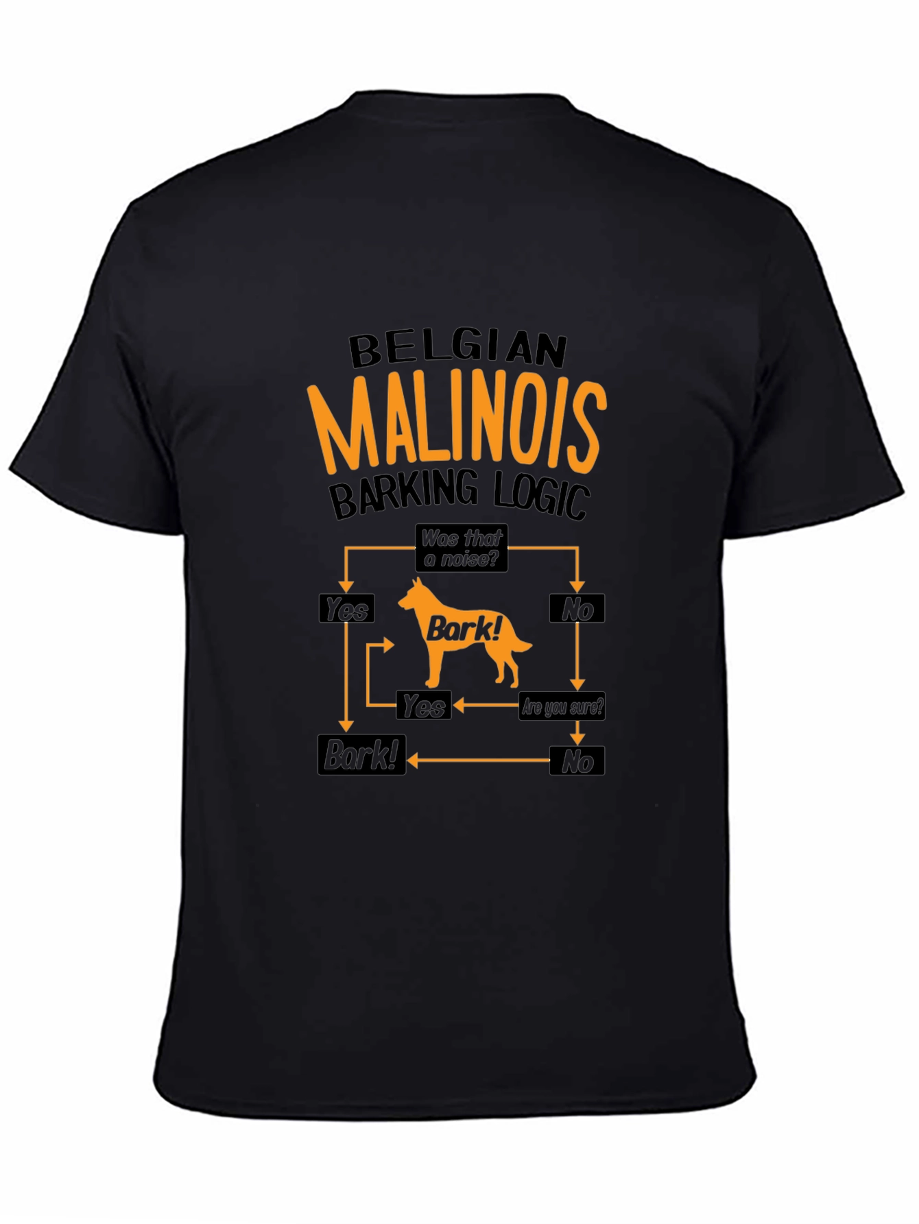 Belgian Malinois Barking Logic Black T-Shirt