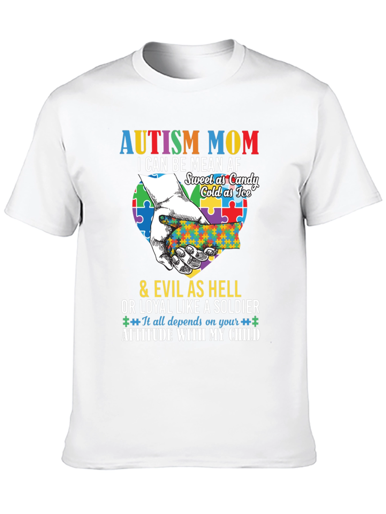 Autism Mom T-Shirt - Mean AF Sweet as Candy