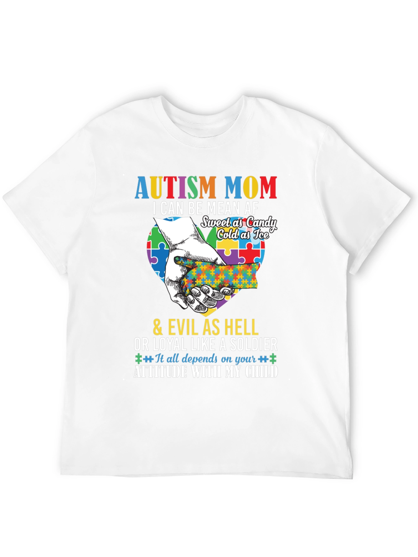 Autism Mom T-Shirt - Mean AF Sweet as Candy
