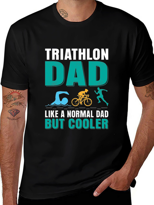 Triathlon Dad T-Shirt - Cooler Than Normal