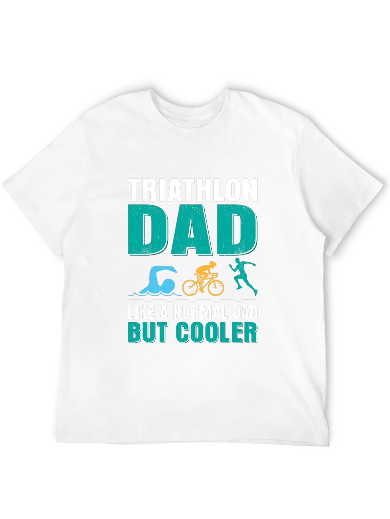 Triathlon Dad T-Shirt - Cooler Than Normal