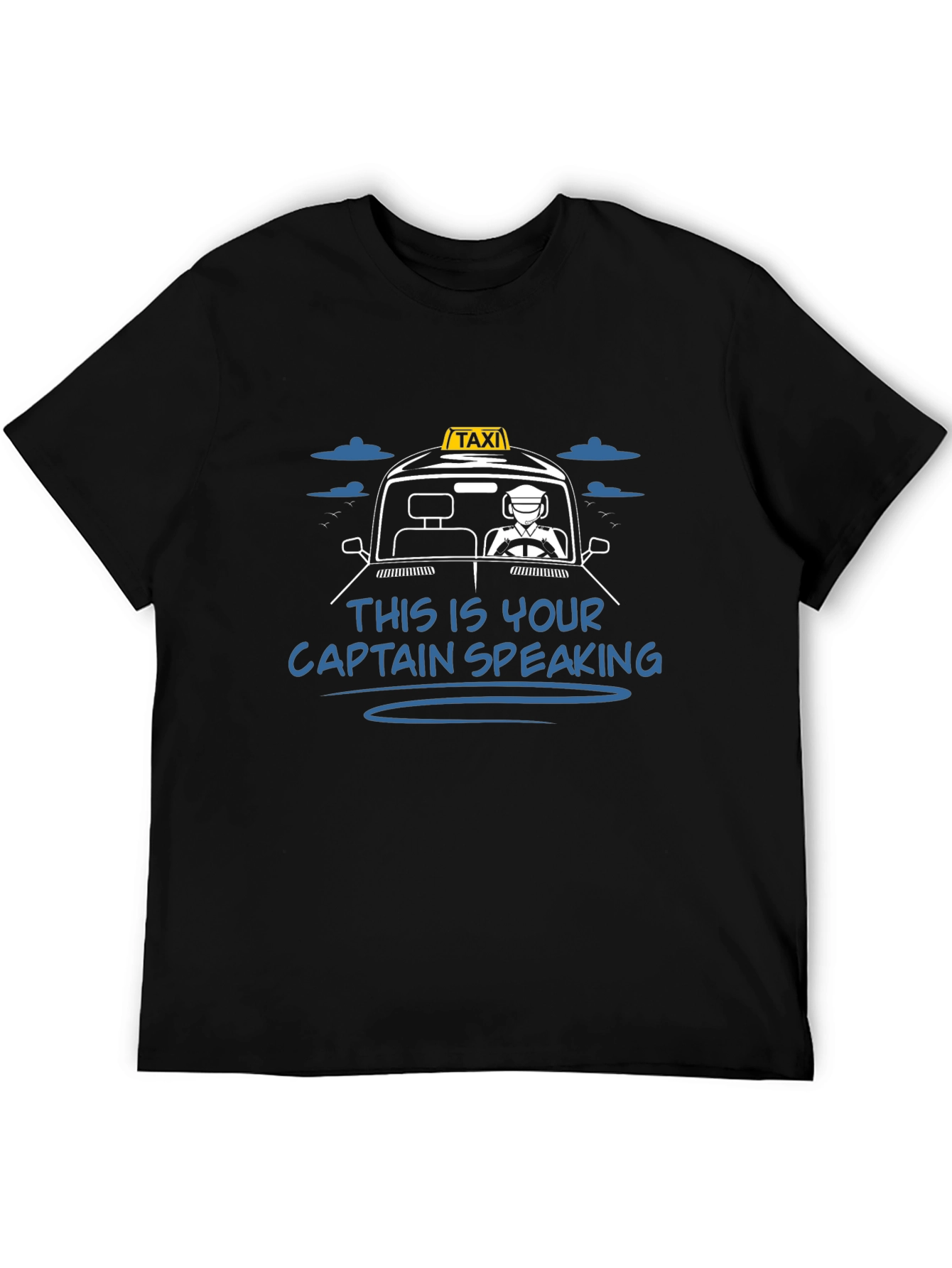 Taxi Captain T-Shirt - Driving Humor Tee