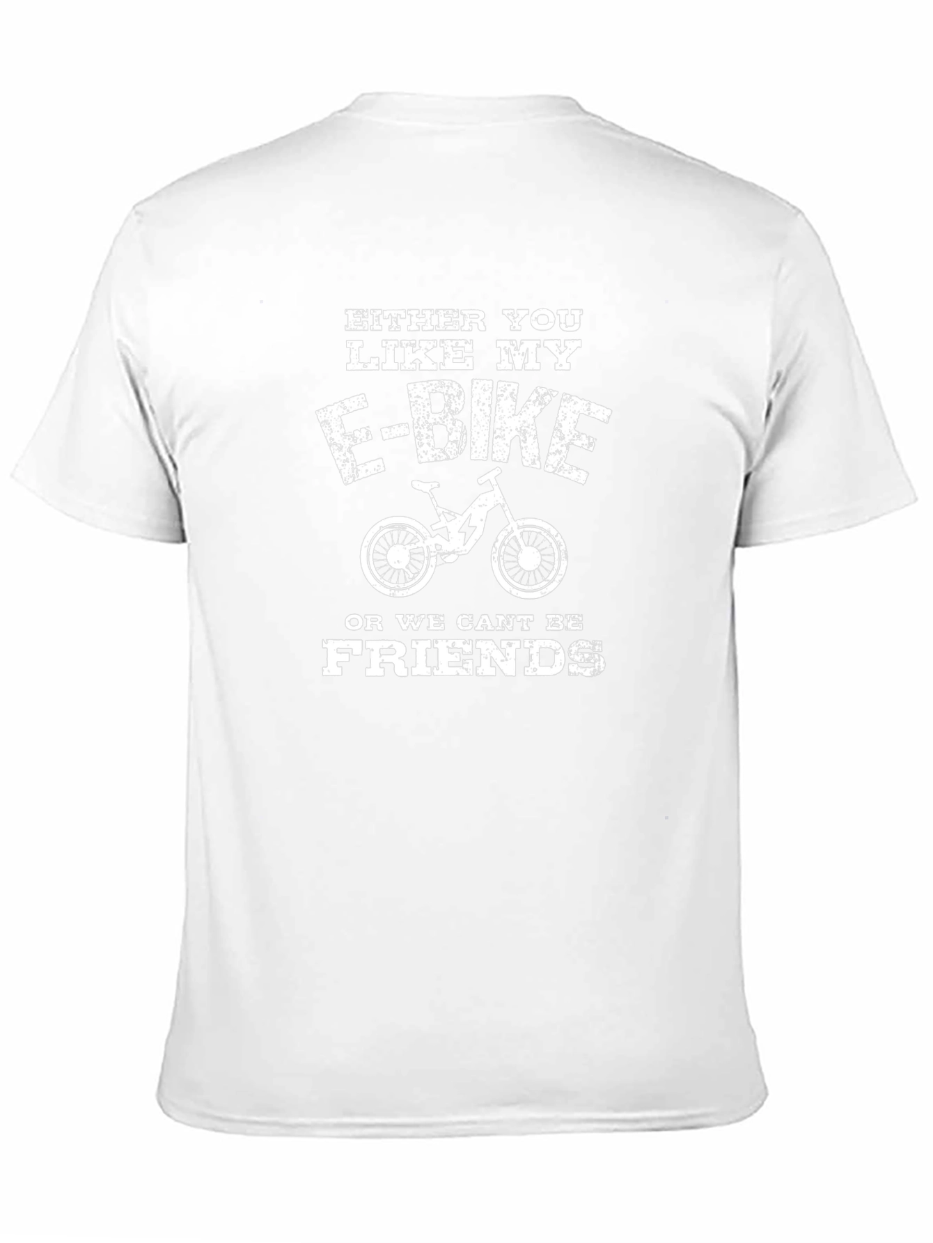 E-Bike Lovers T-Shirt - Either You Like My E-Bike