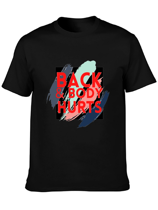 Back & Body Hurts Graphic Tee - Comfort & Style