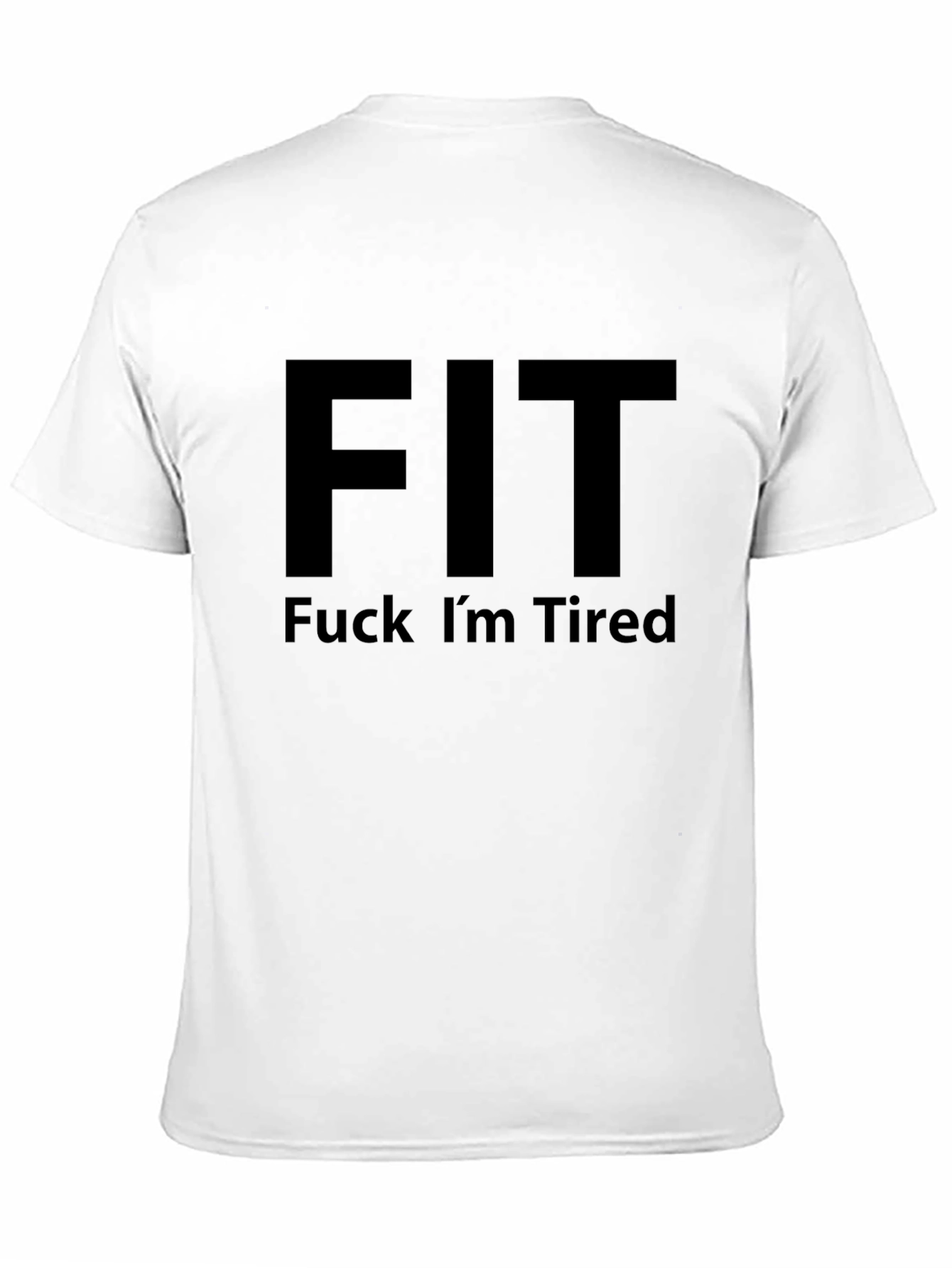 FIT - Funny Workout Graphic T-Shirt