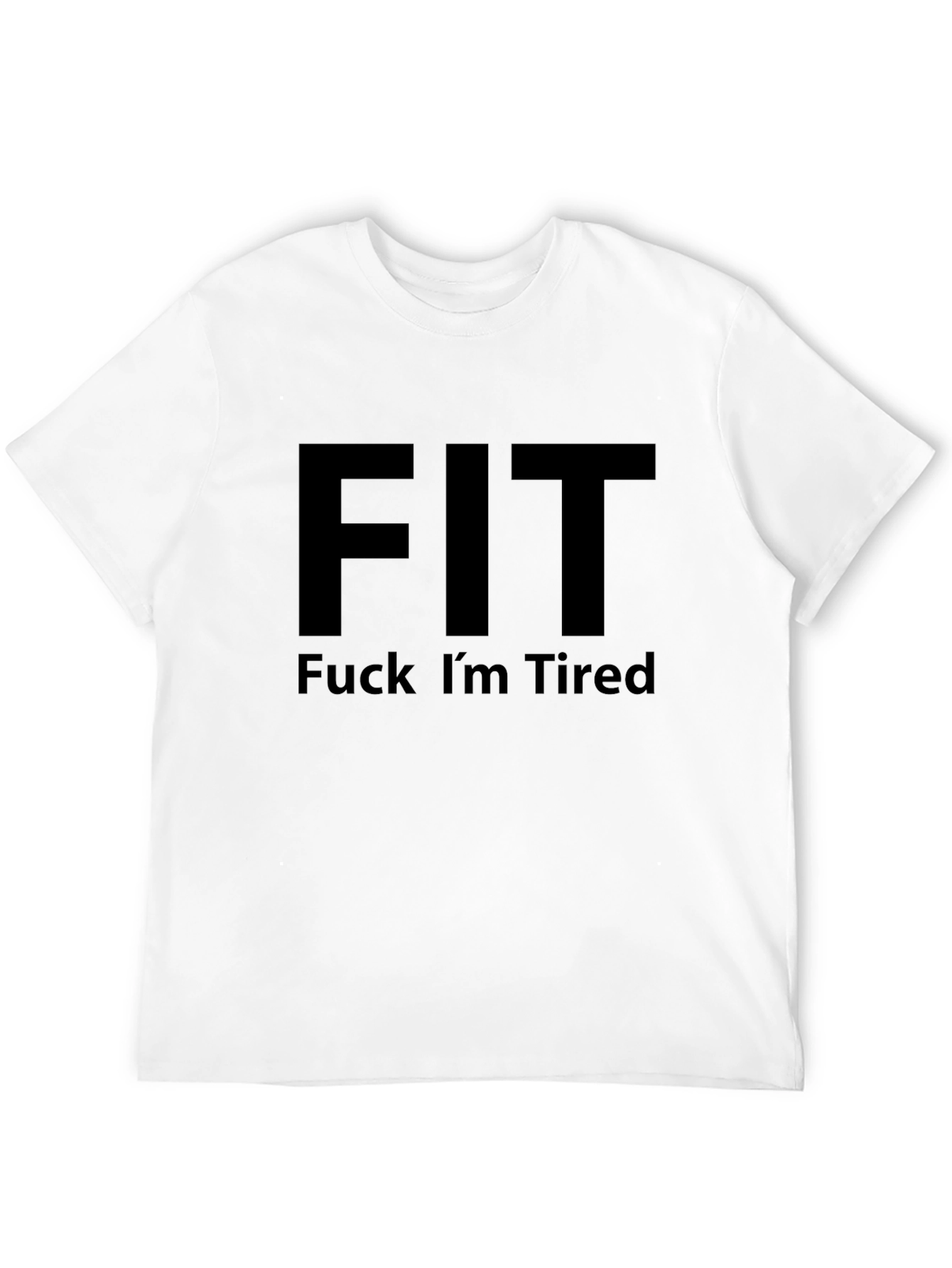 FIT - Funny Workout Graphic T-Shirt