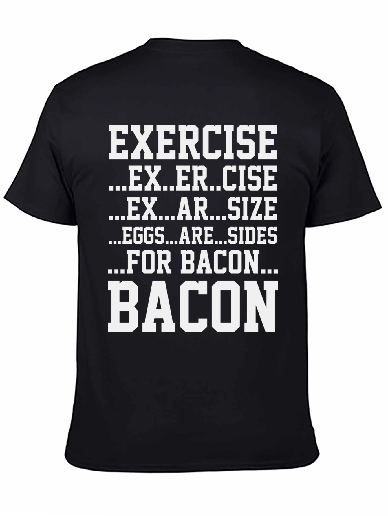 Exercise For Bacon Graphic Tee