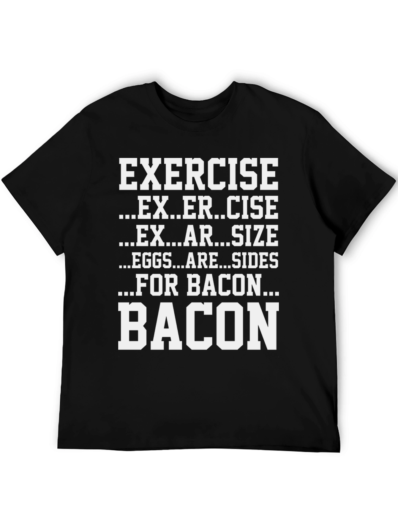 Exercise For Bacon Graphic Tee