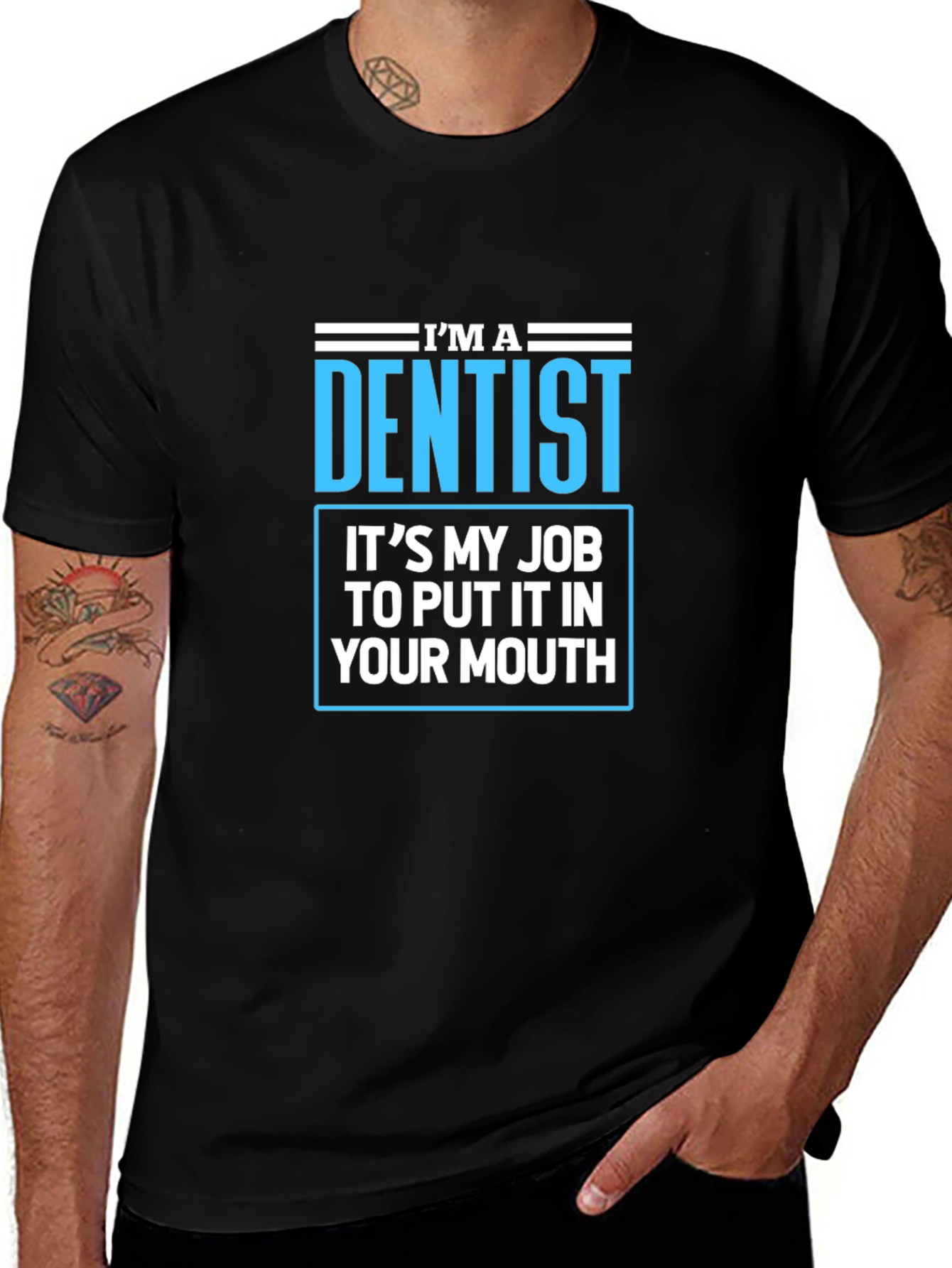 Dentist Humor T-Shirt - Funny Dental Job Tee