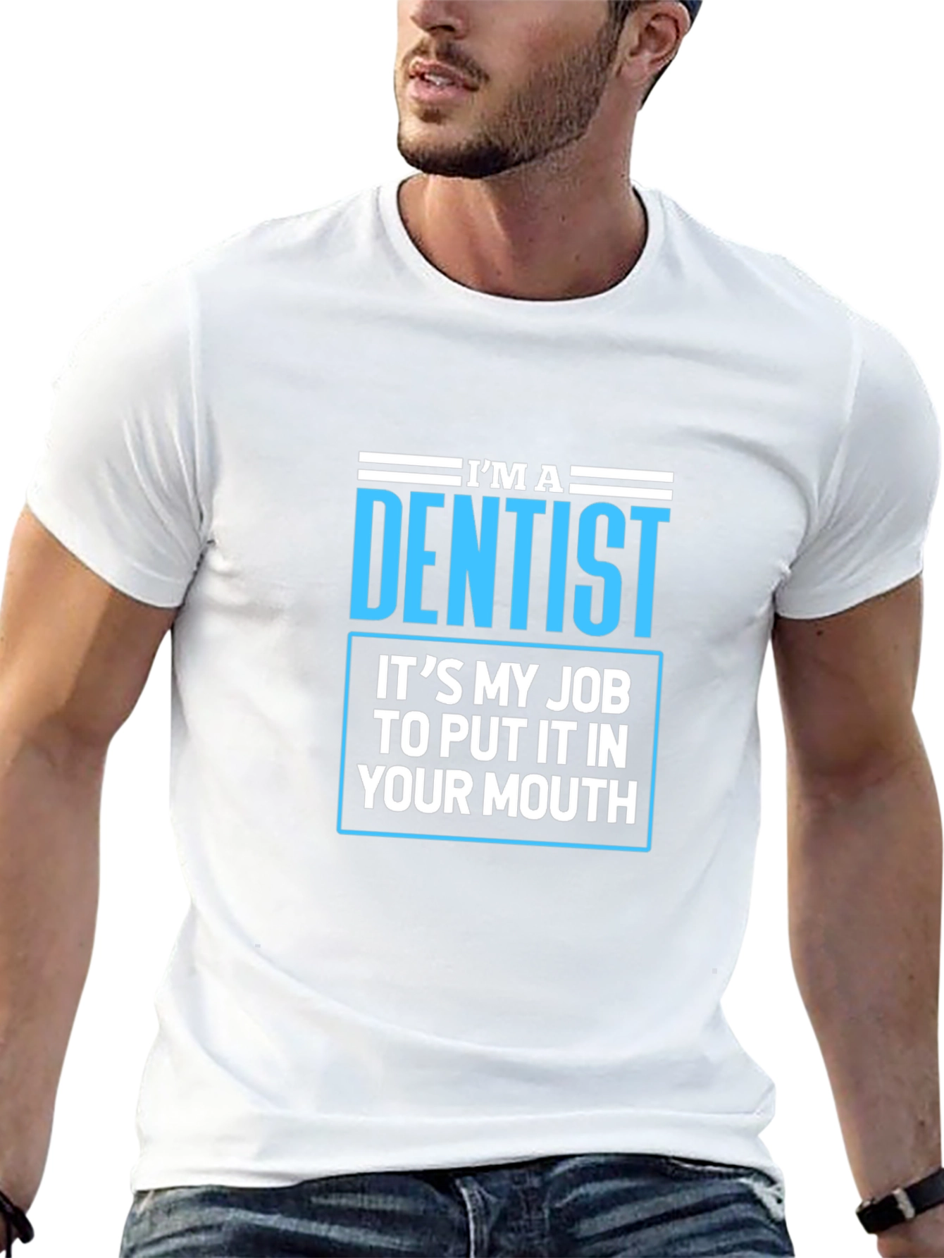 Dentist Humor T-Shirt - Funny Dental Job Tee
