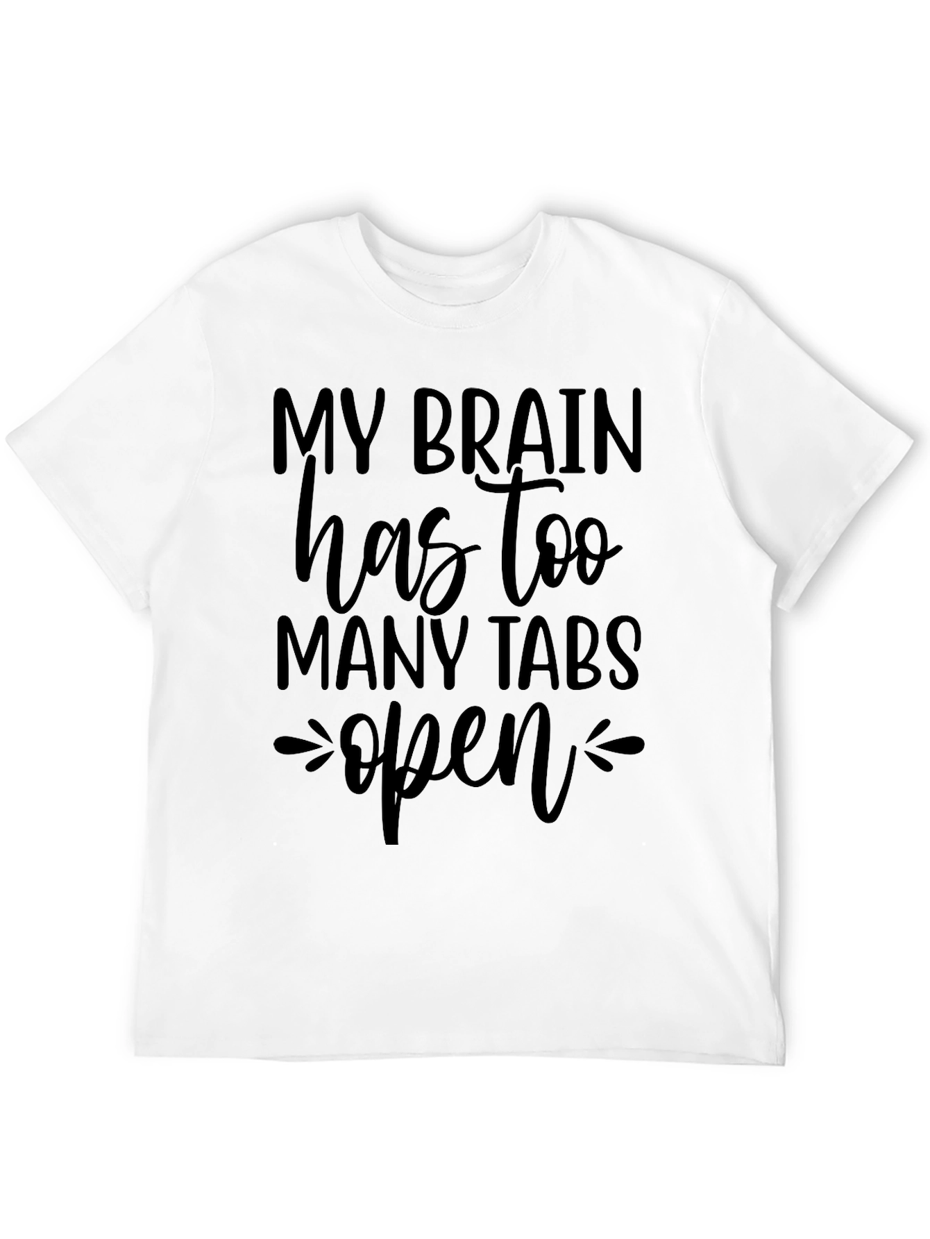 My Brain Has Too Many Tabs Open Black T-Shirt