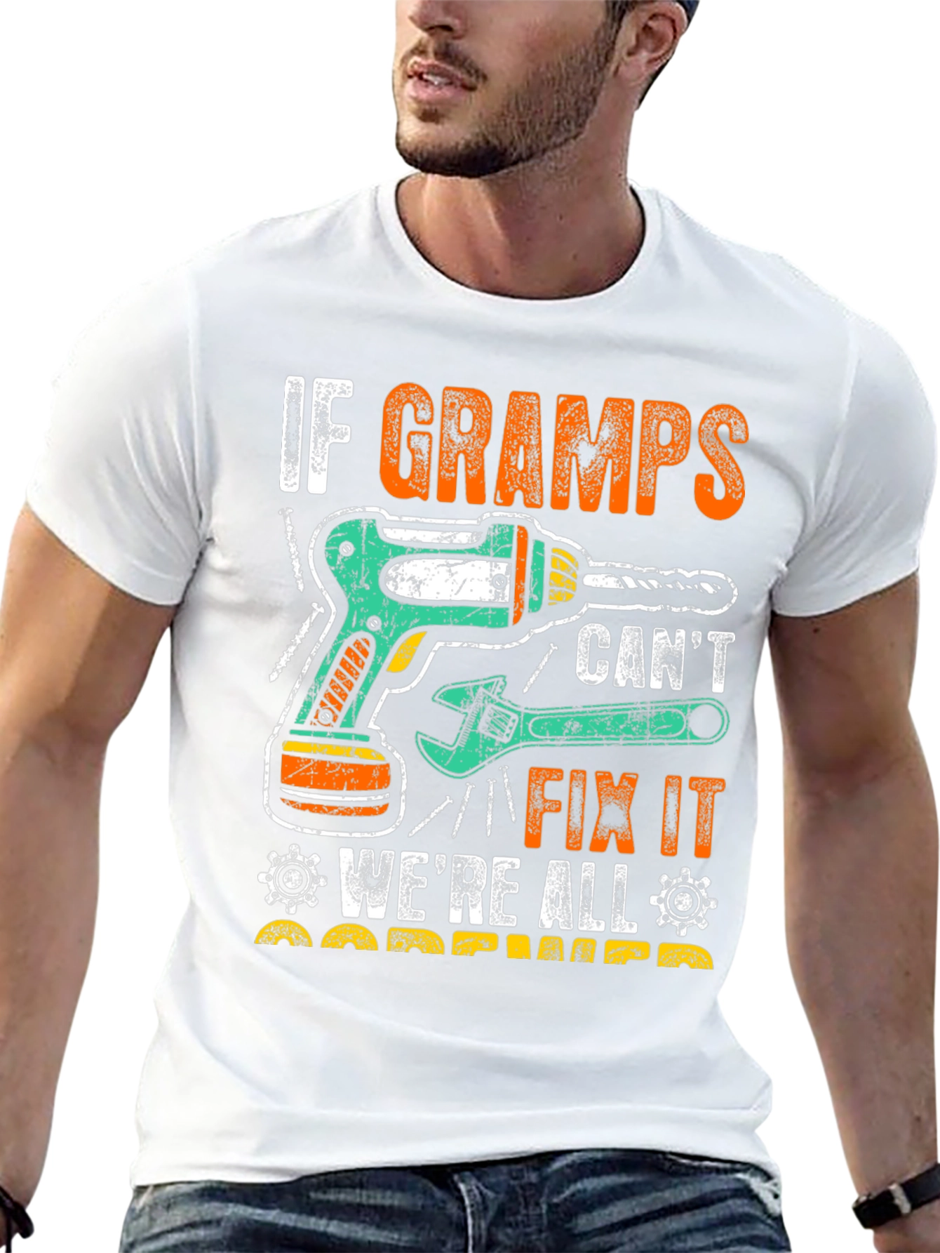 If Gramps Cant Fix It T-Shirt