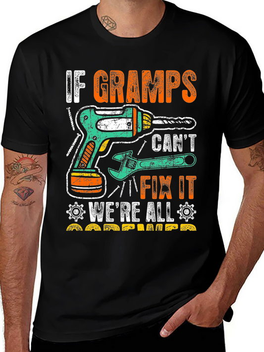 If Gramps Cant Fix It T-Shirt