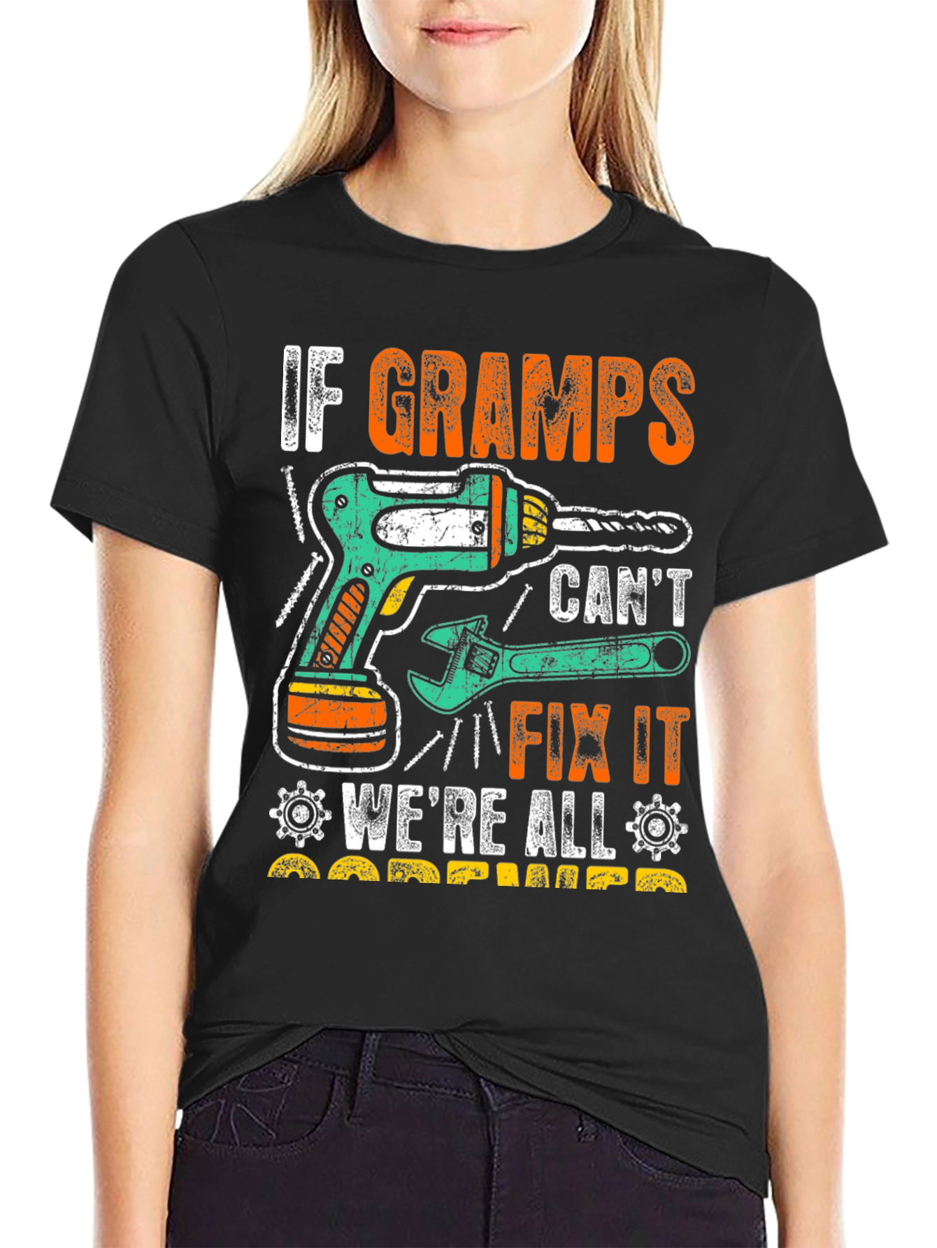 If Gramps Cant Fix It T-Shirt
