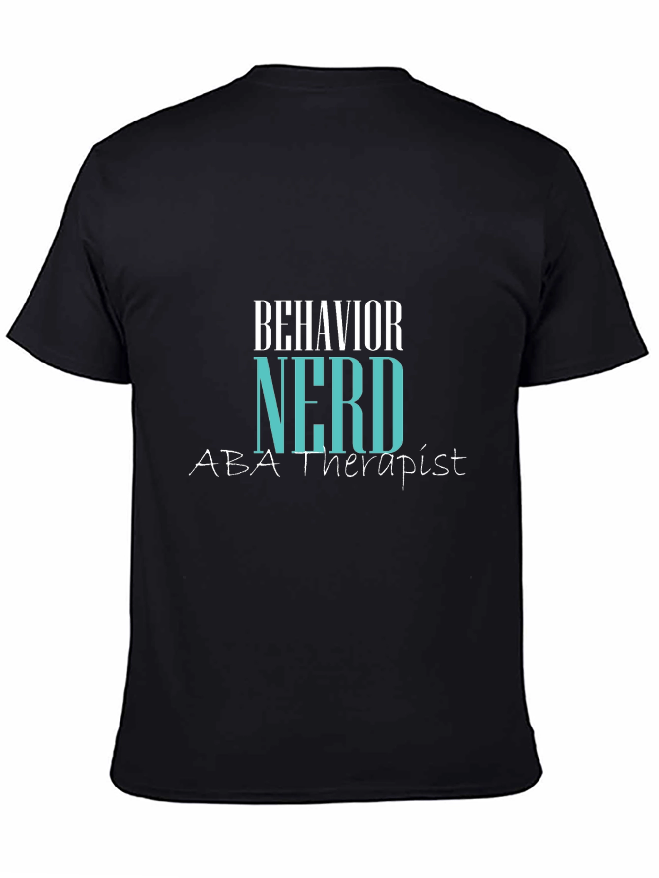 Behavior Nerd ABA Therapist T-Shirt - Black