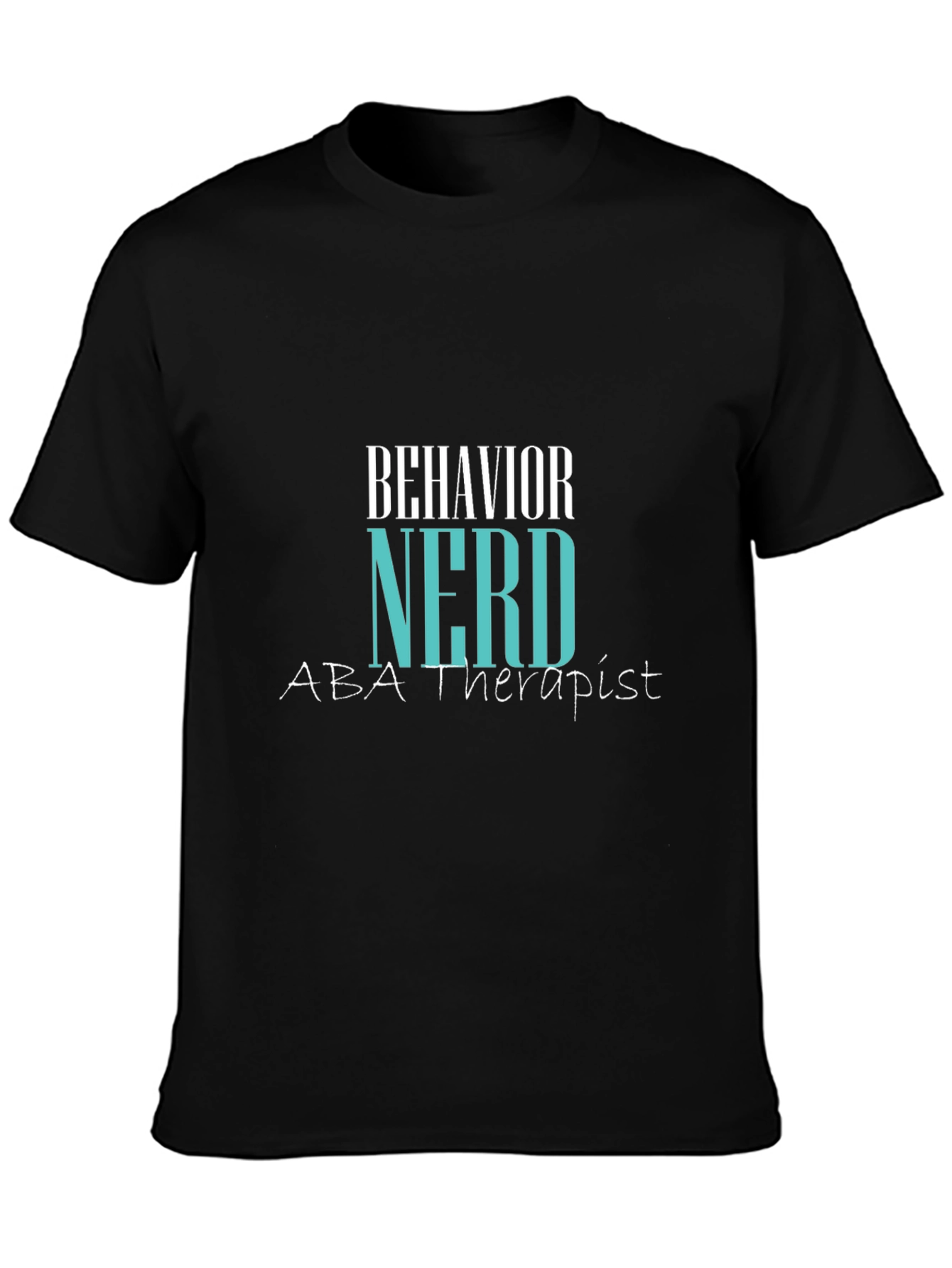 Behavior Nerd ABA Therapist T-Shirt - Black