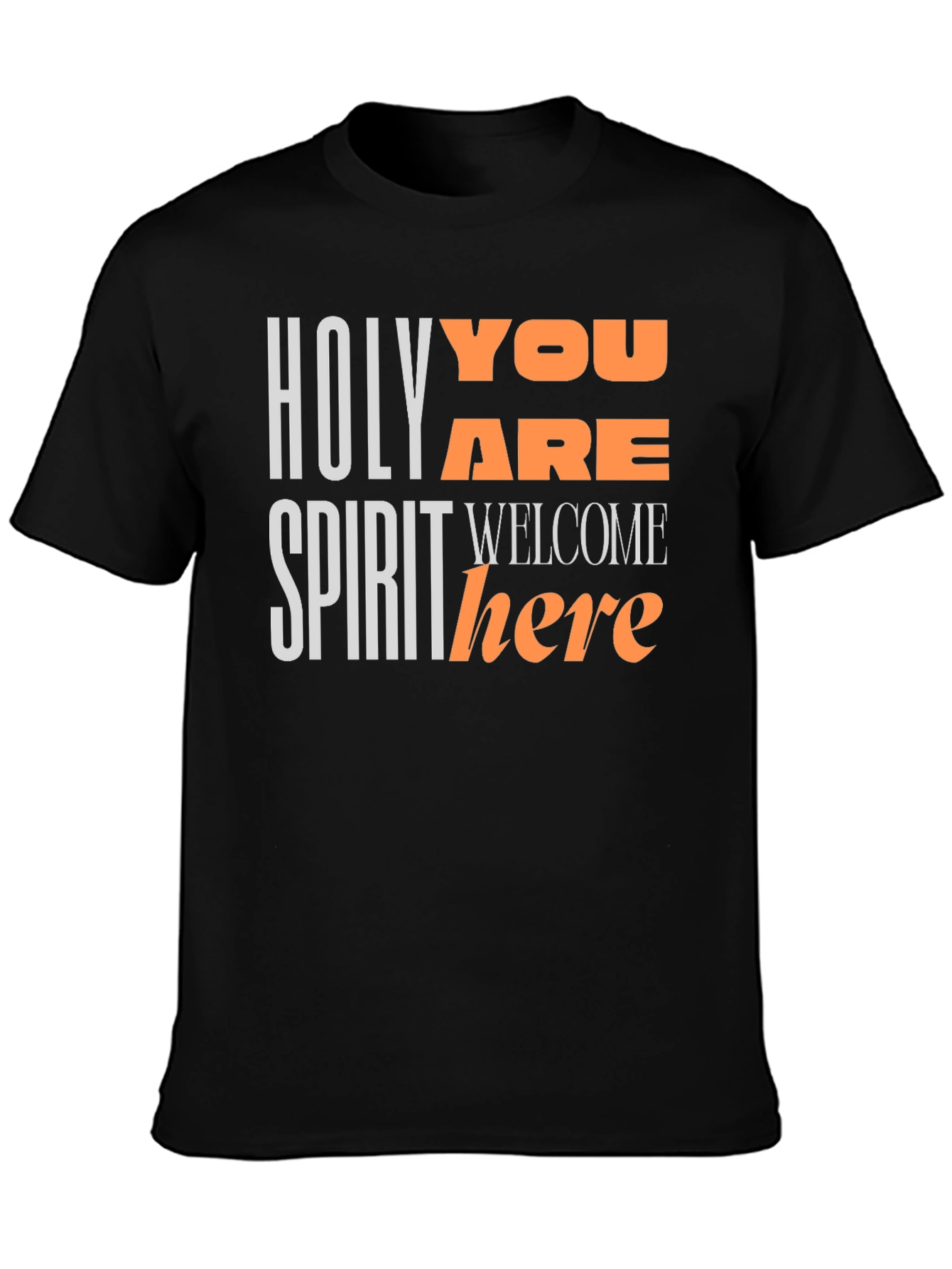 Holy Spirit You Are Welcome Here T-Shirt