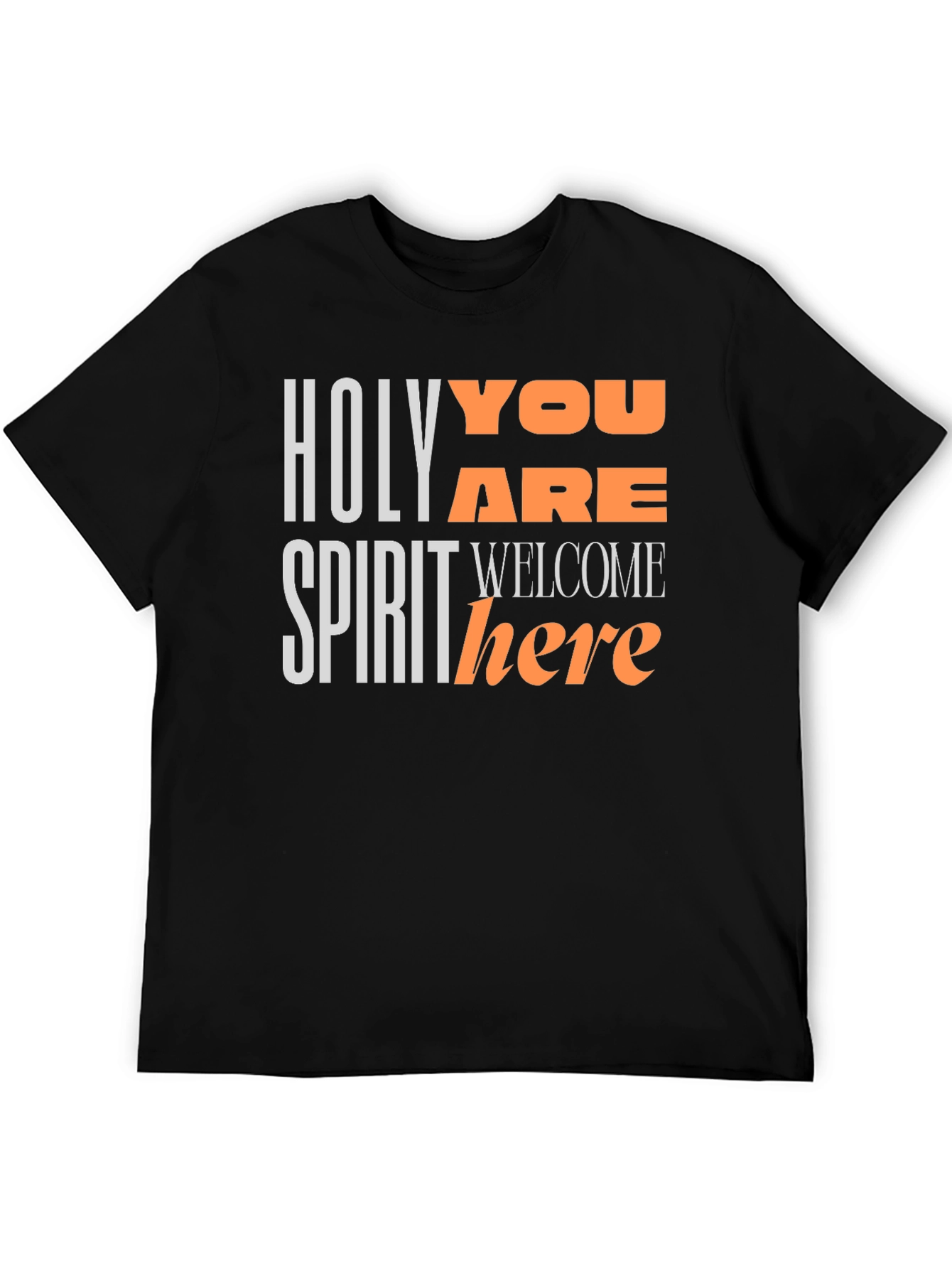 Holy Spirit You Are Welcome Here T-Shirt