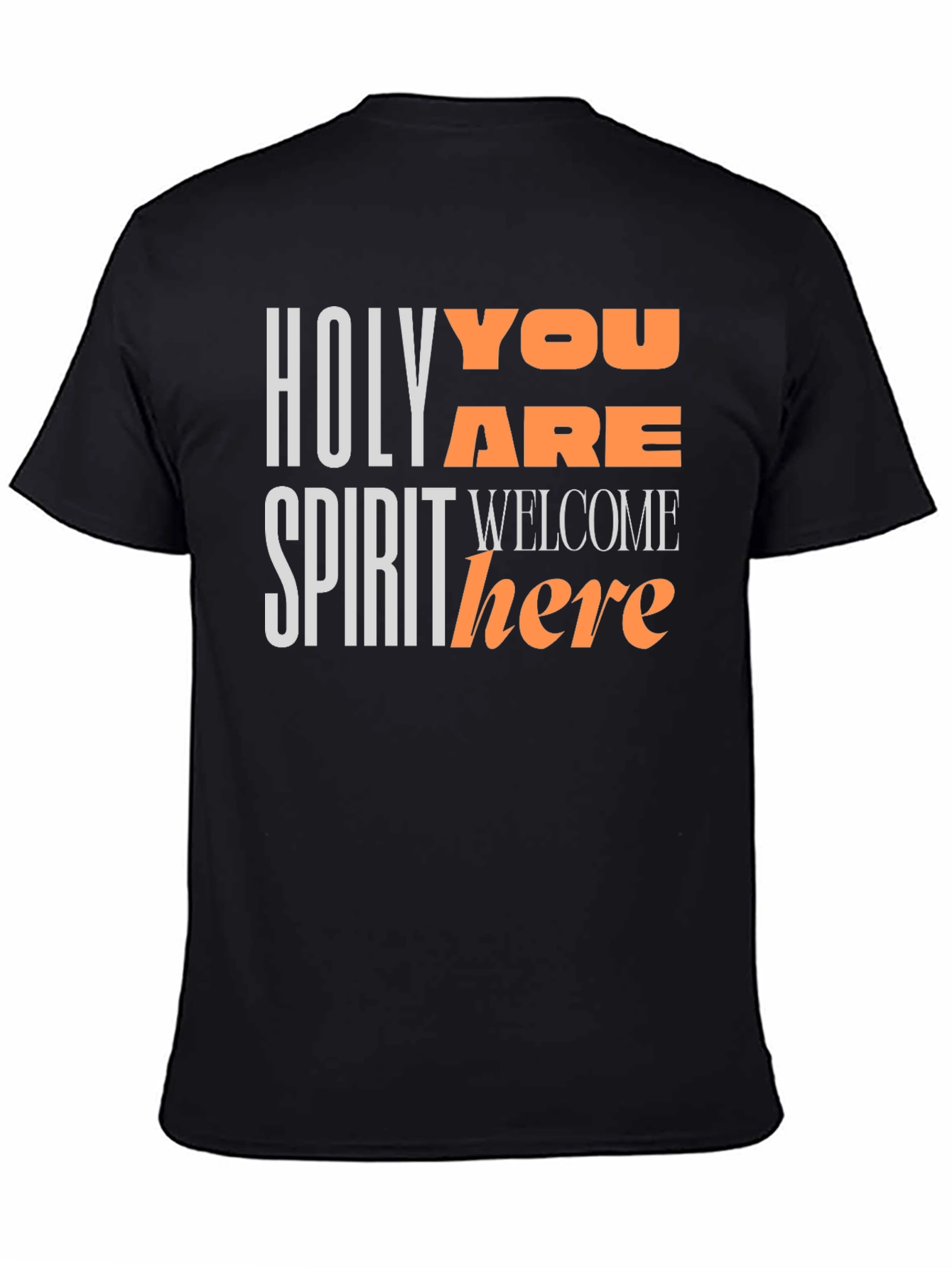 Holy Spirit You Are Welcome Here T-Shirt