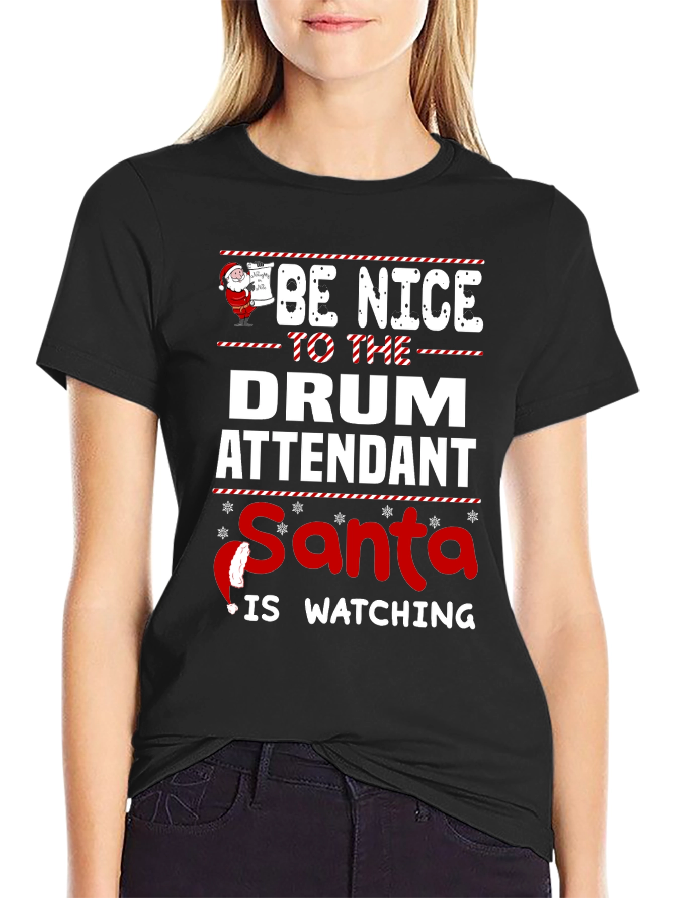 Be Nice to The Drum Attendant Santa T-Shirt