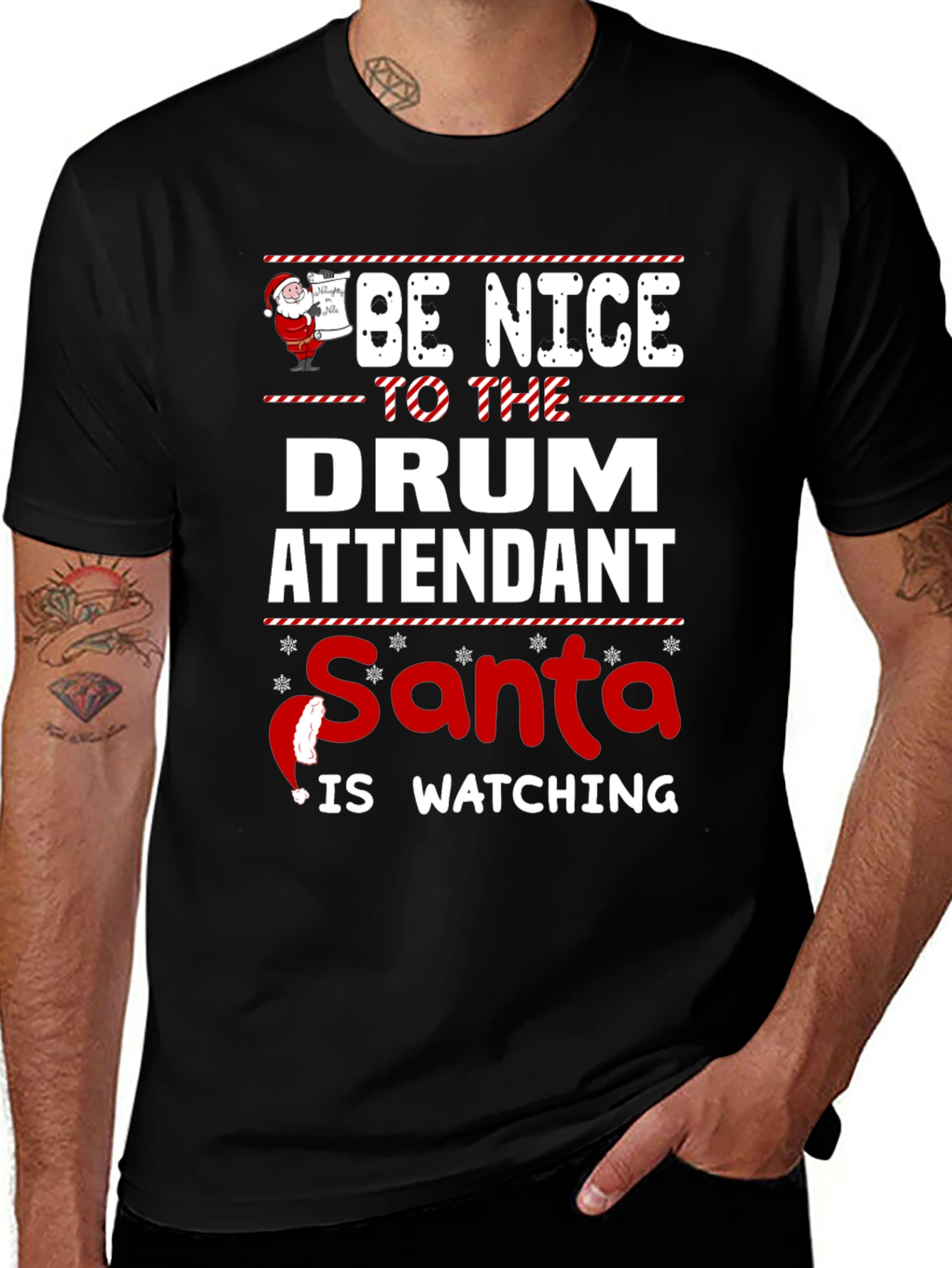 Be Nice to The Drum Attendant Santa T-Shirt