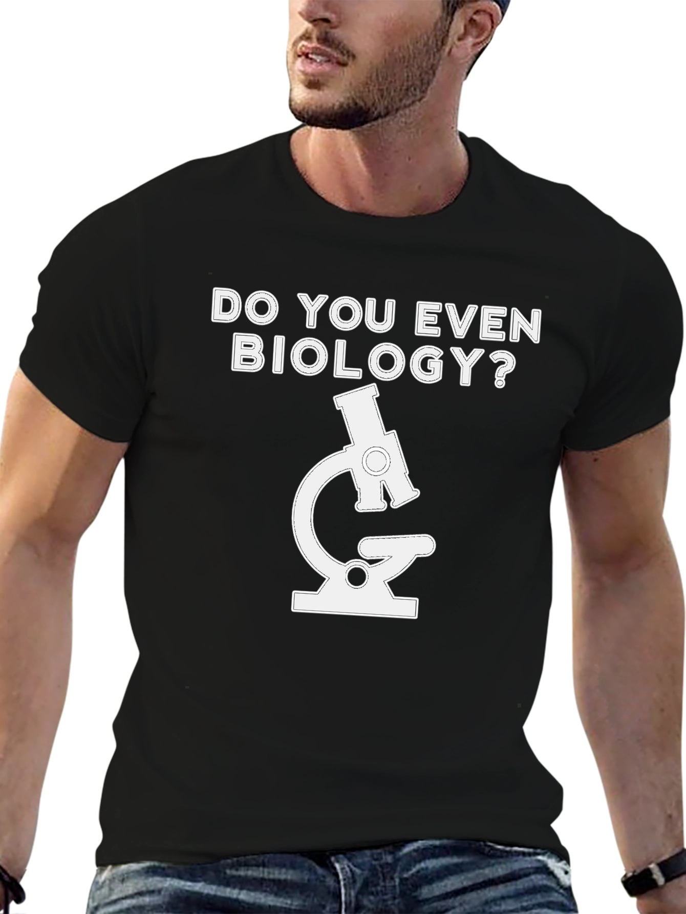 Do You Even Biology T-Shirt - Microscope Design