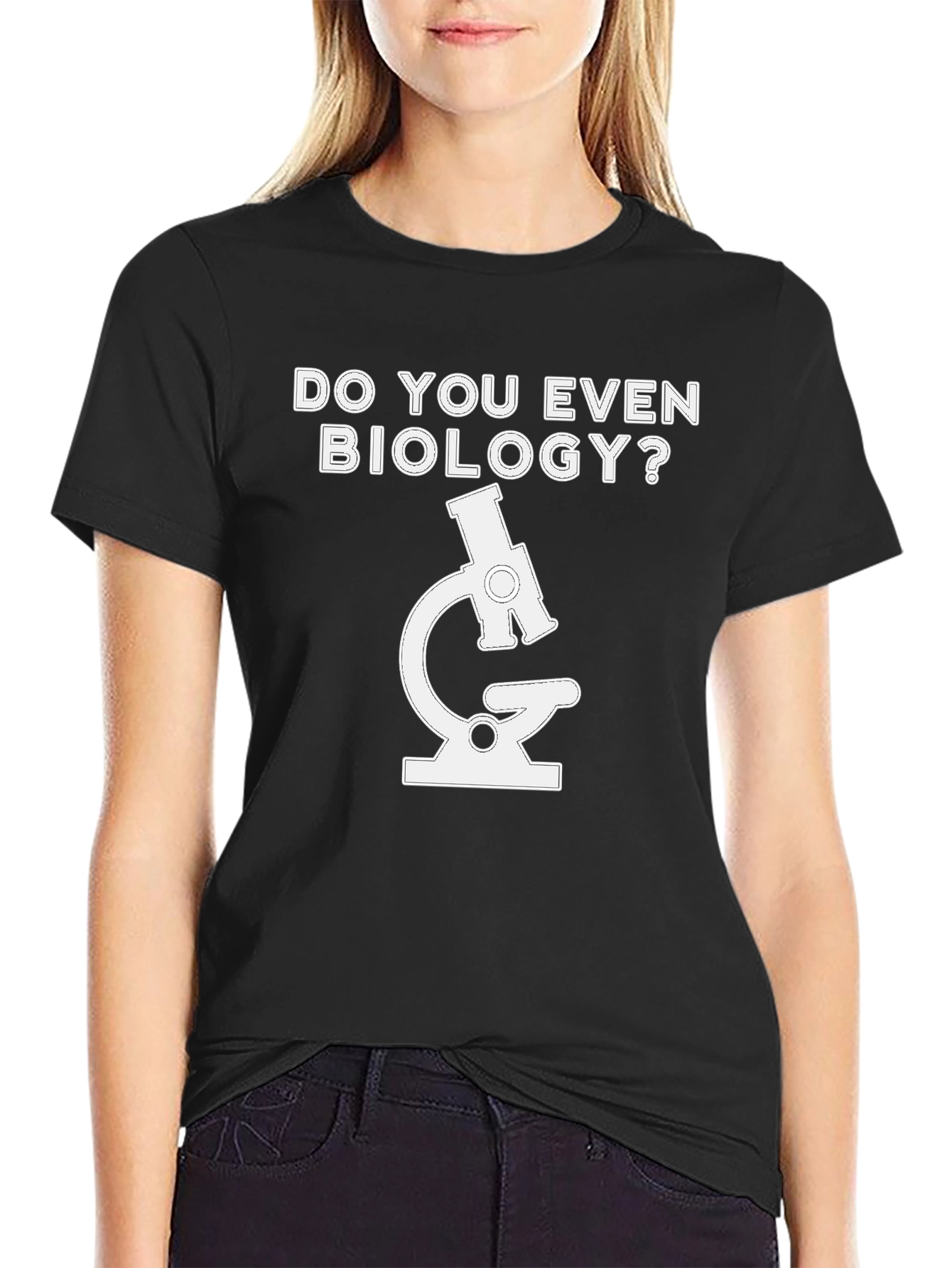 Do You Even Biology T-Shirt - Microscope Design