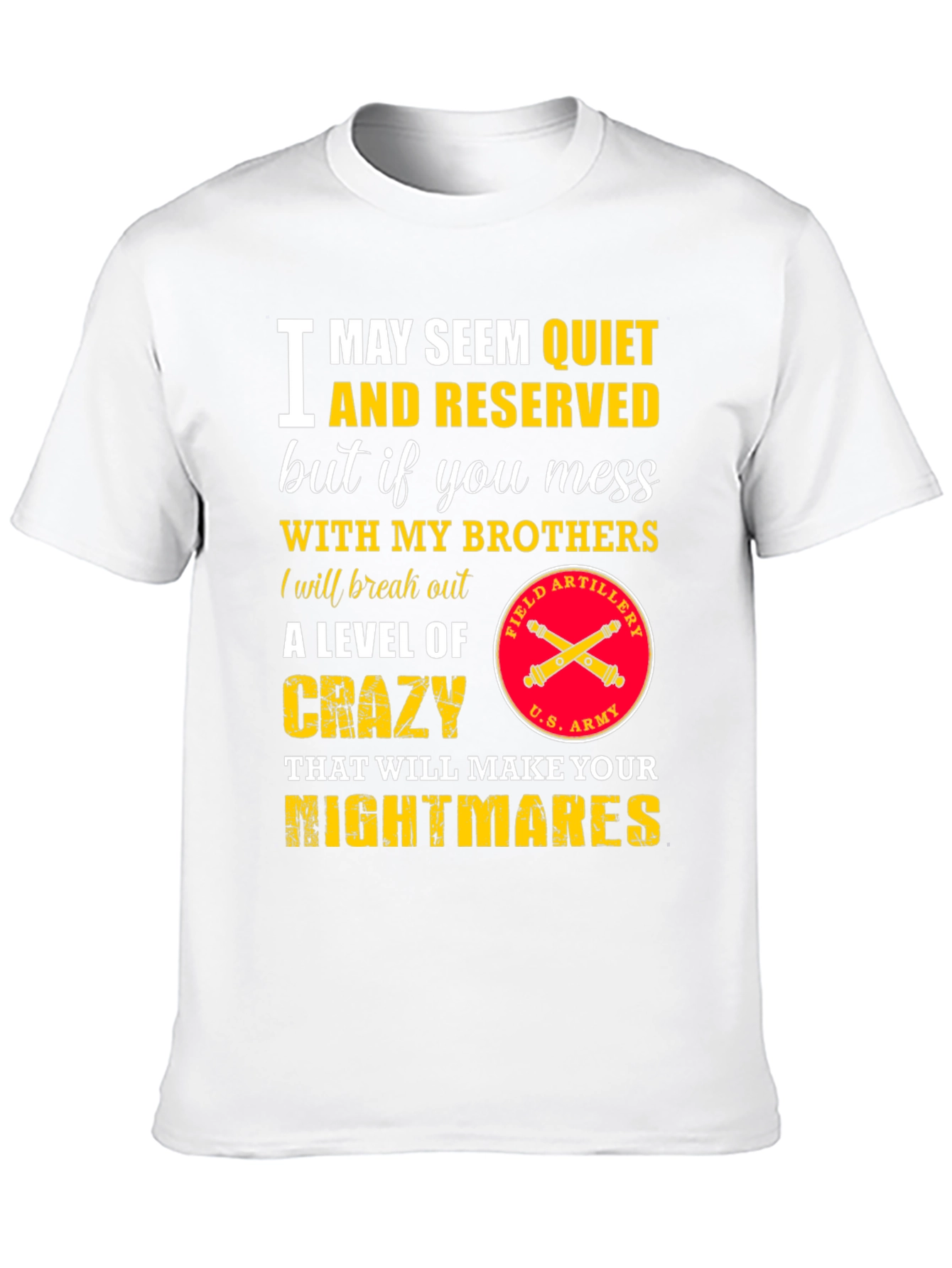 Quiet & Reserved T-Shirt: U.S. Army