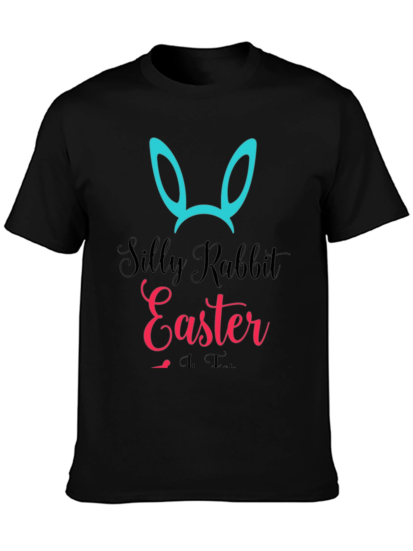 Silly Rabbit Easter T-Shirt