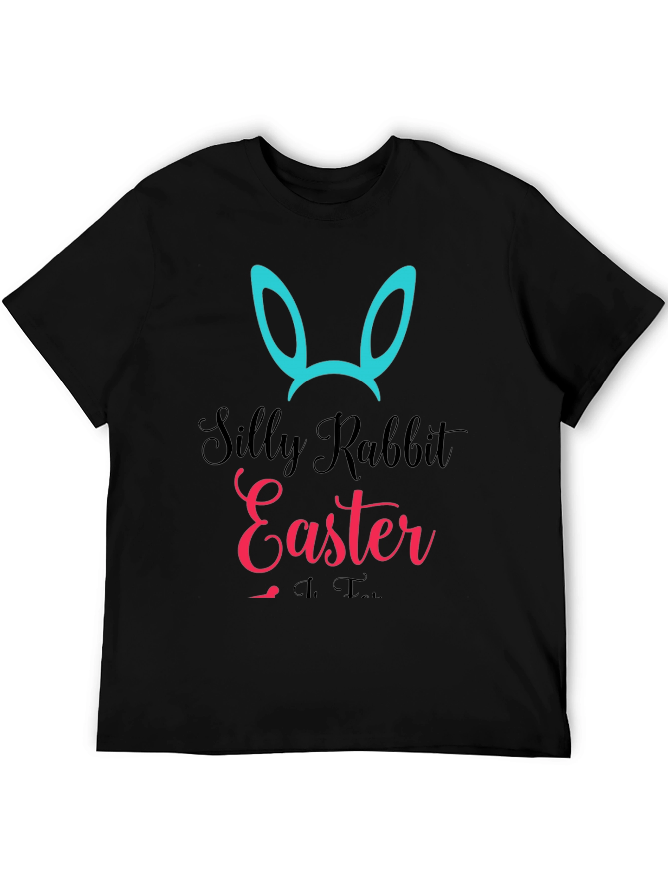 Silly Rabbit Easter T-Shirt