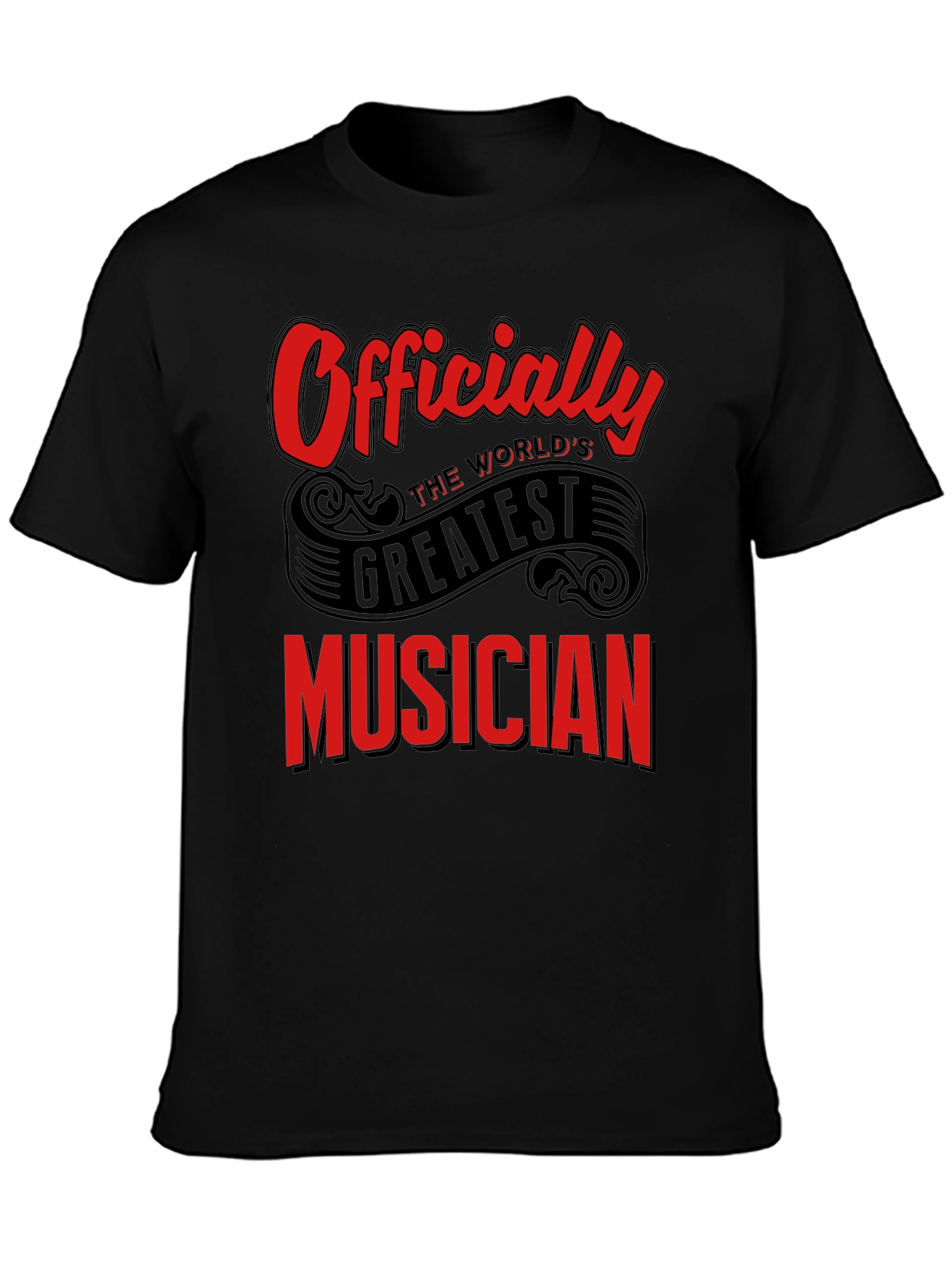 Officially Worlds Greatest Musician Black T-Shirt