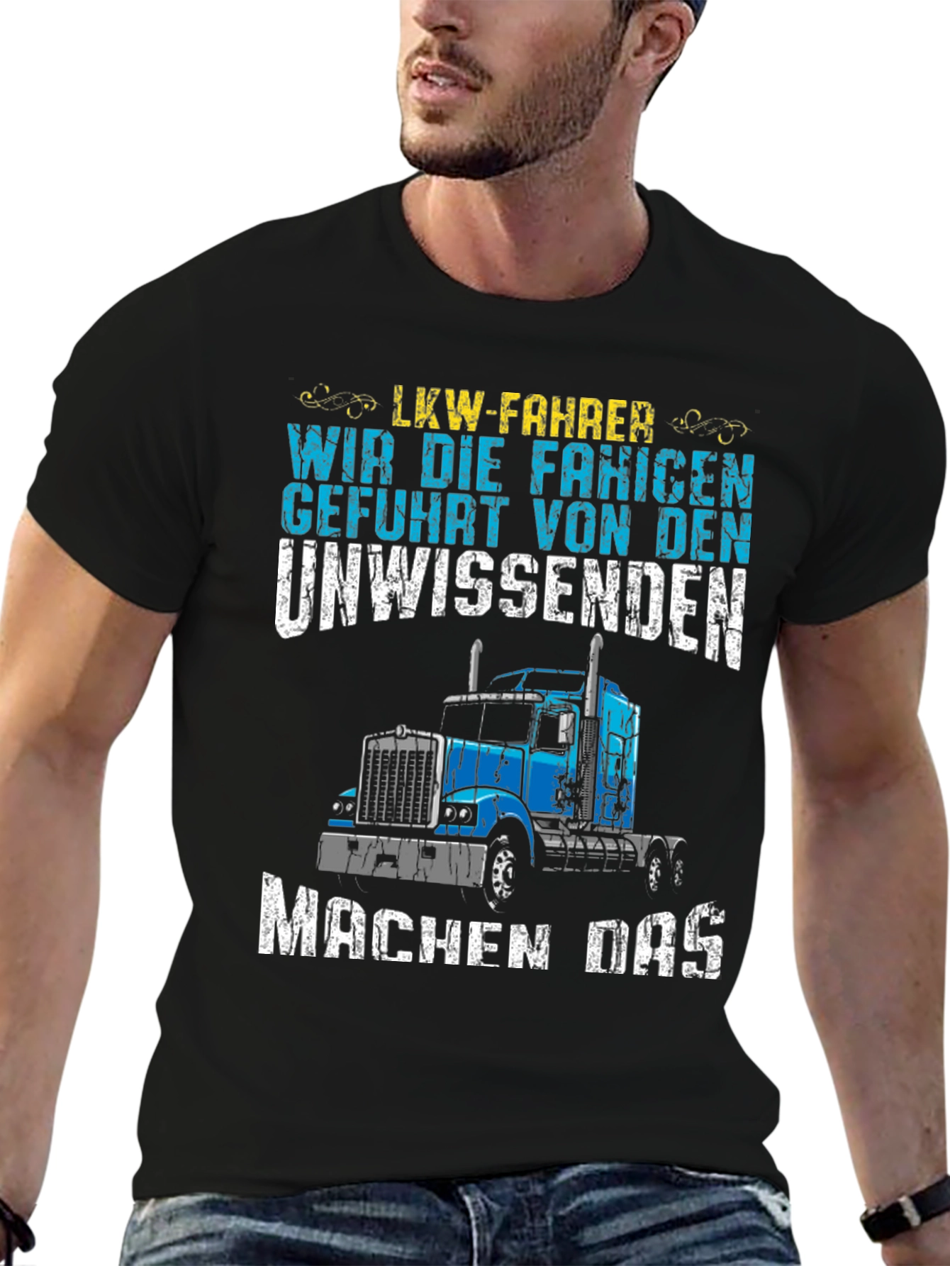Truck Driver T-Shirt: LKW-Fahrer Funny Design