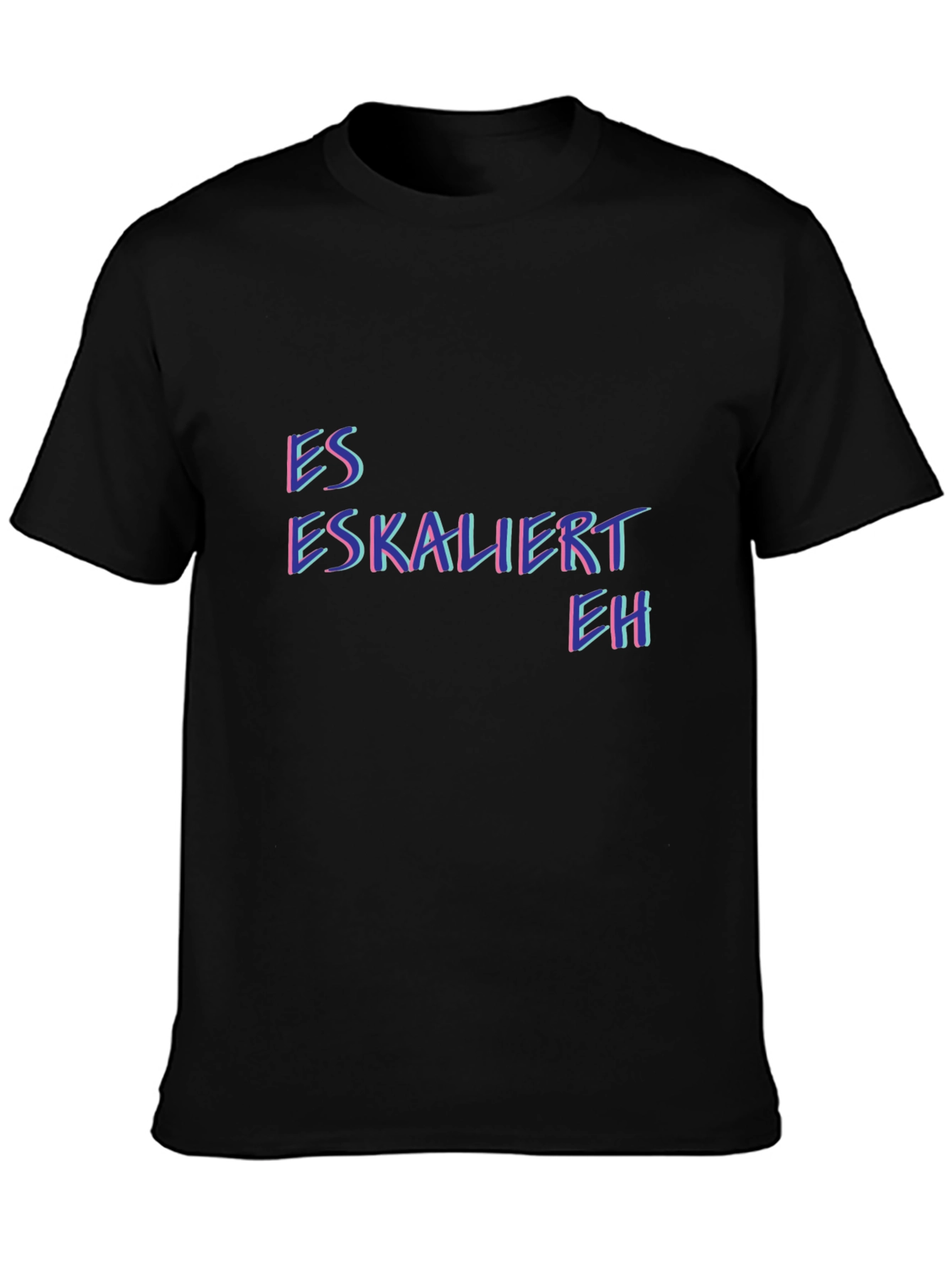 Es Eskaliert Eh T-Shirt - Novelty Design
