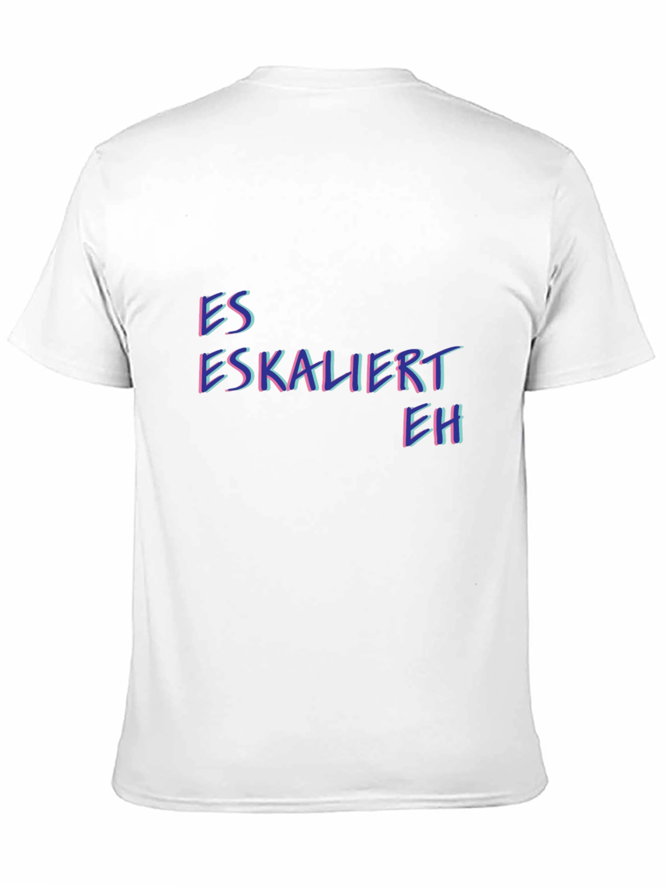Es Eskaliert Eh T-Shirt - Novelty Design