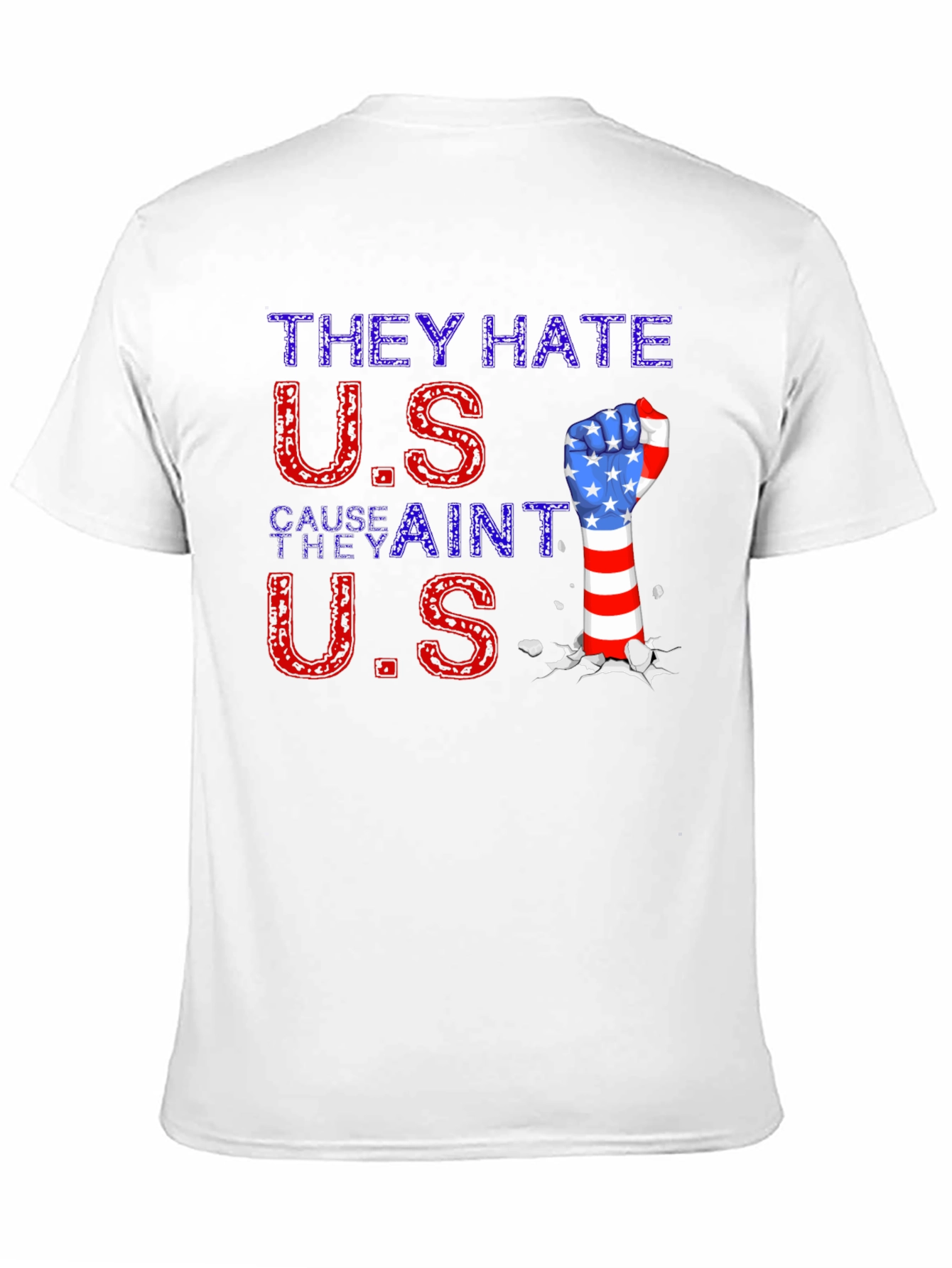 Patriotic Fist T-Shirt - They Hate U.S.