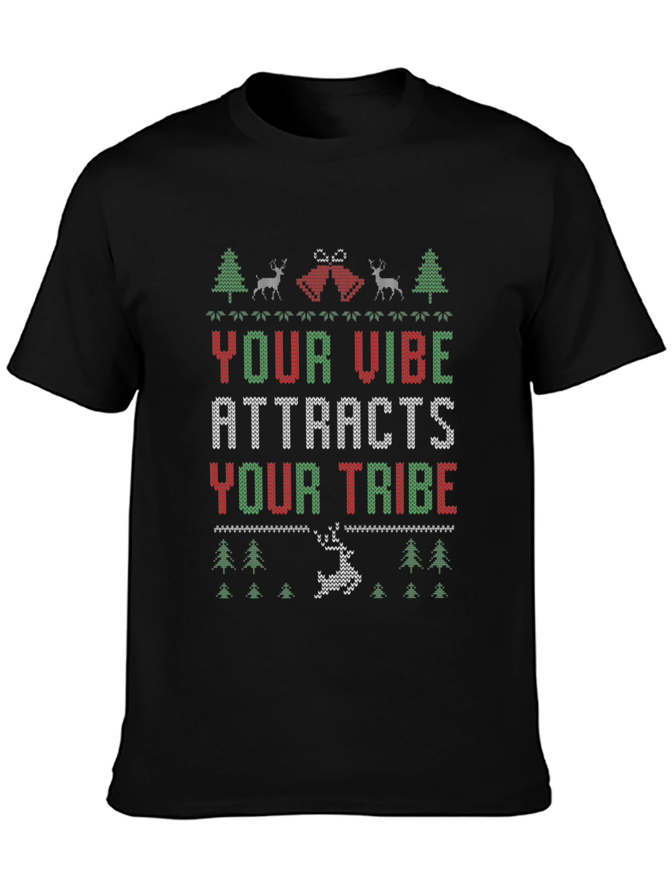 Ugly Christmas Sweater Vibe Attracts Tribe Tee