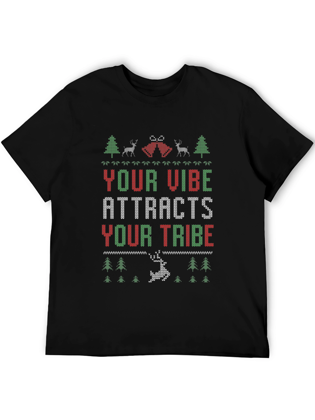 Ugly Christmas Sweater Vibe Attracts Tribe Tee