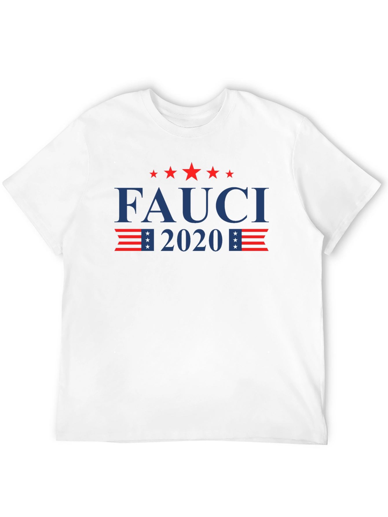 Fauci 2020 Graphic Tee - Political Statement T-Shirt