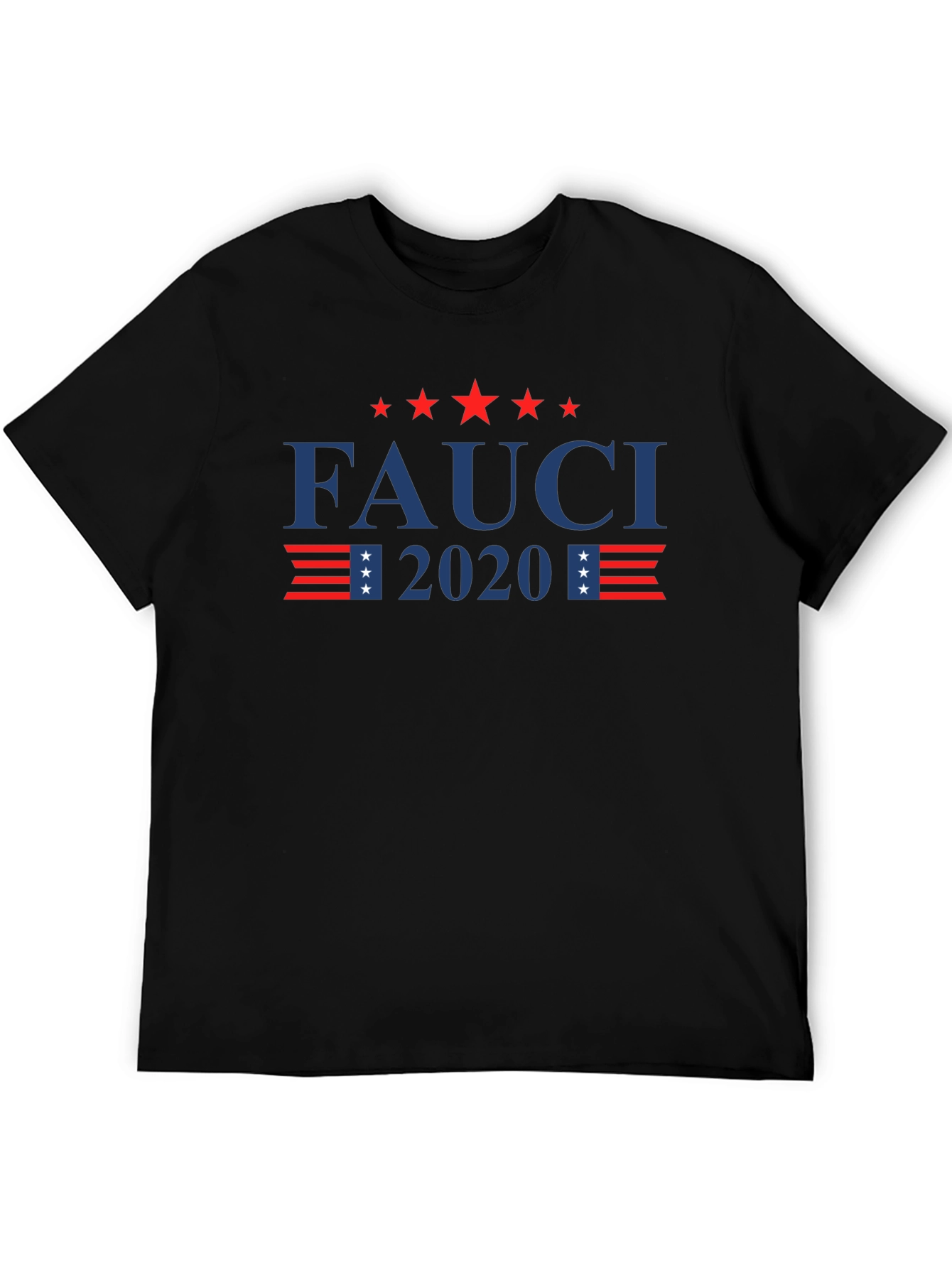 Fauci 2020 Graphic Tee - Political Statement T-Shirt