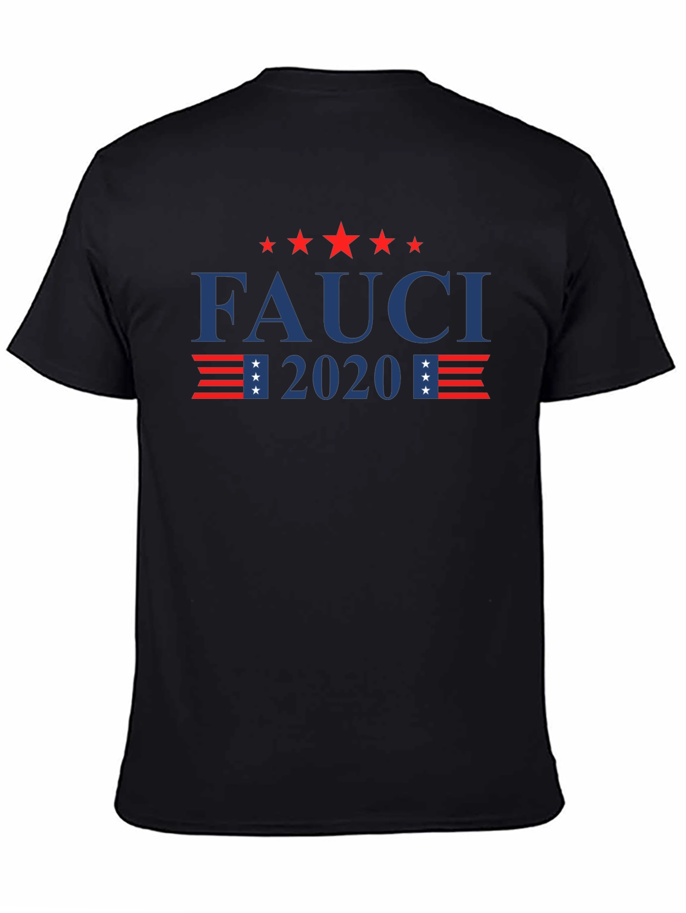 Fauci 2020 Graphic Tee - Political Statement T-Shirt