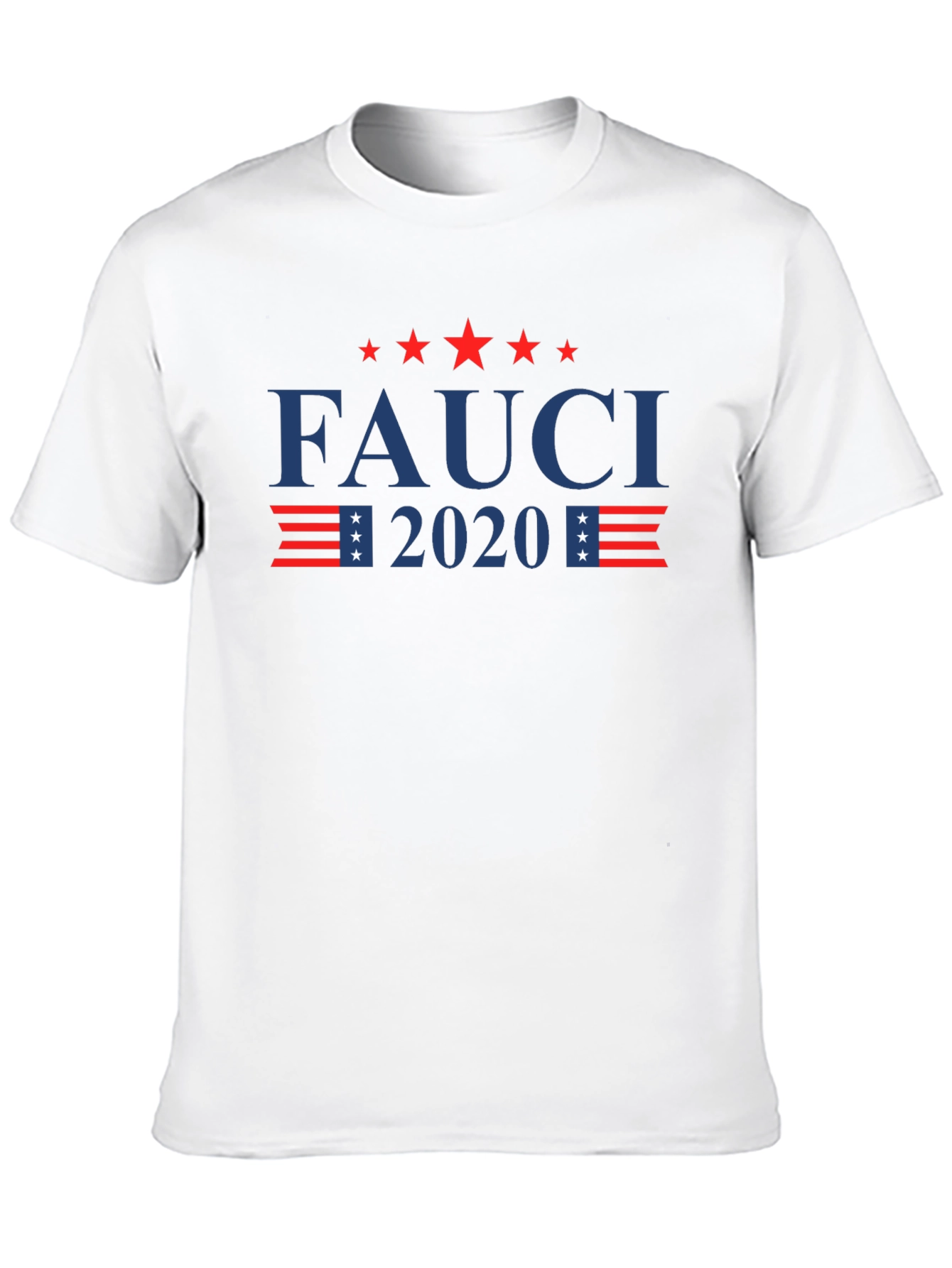 Fauci 2020 Graphic Tee - Political Statement T-Shirt